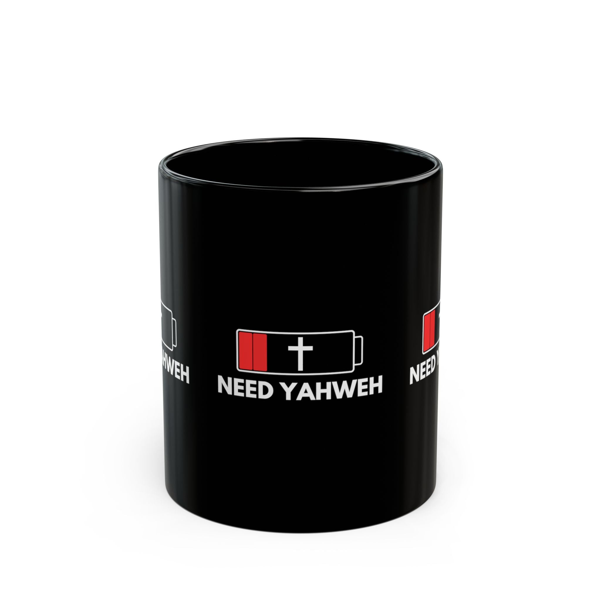 Need Yahweh Black Mug — Low Battery Cross Design (11oz & 15oz)