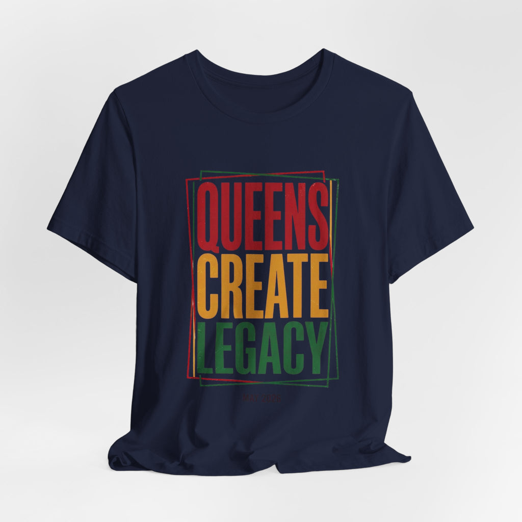 Queens Create Legacy T-Shirt | Juneteenth Pan-African 1865 Freedom Pride