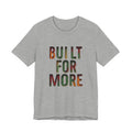 Built For More T-Shirt | Juneteenth Pan-African 1865 Freedom Typography
