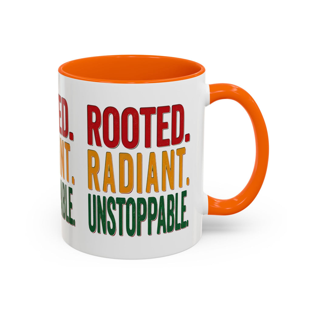 Rooted Radiant Unstoppable Accent Coffee Mug — Empowerment Message 11/15oz