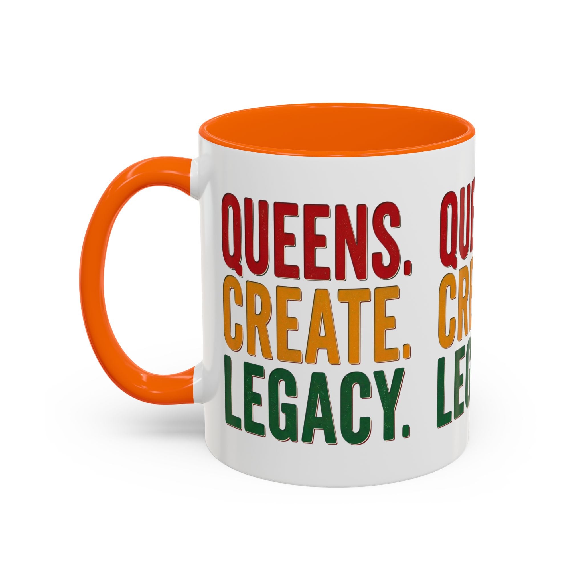 Accent Coffee Mug - Queens Create Legacy Inspirational Coffee Mug (11/15oz)