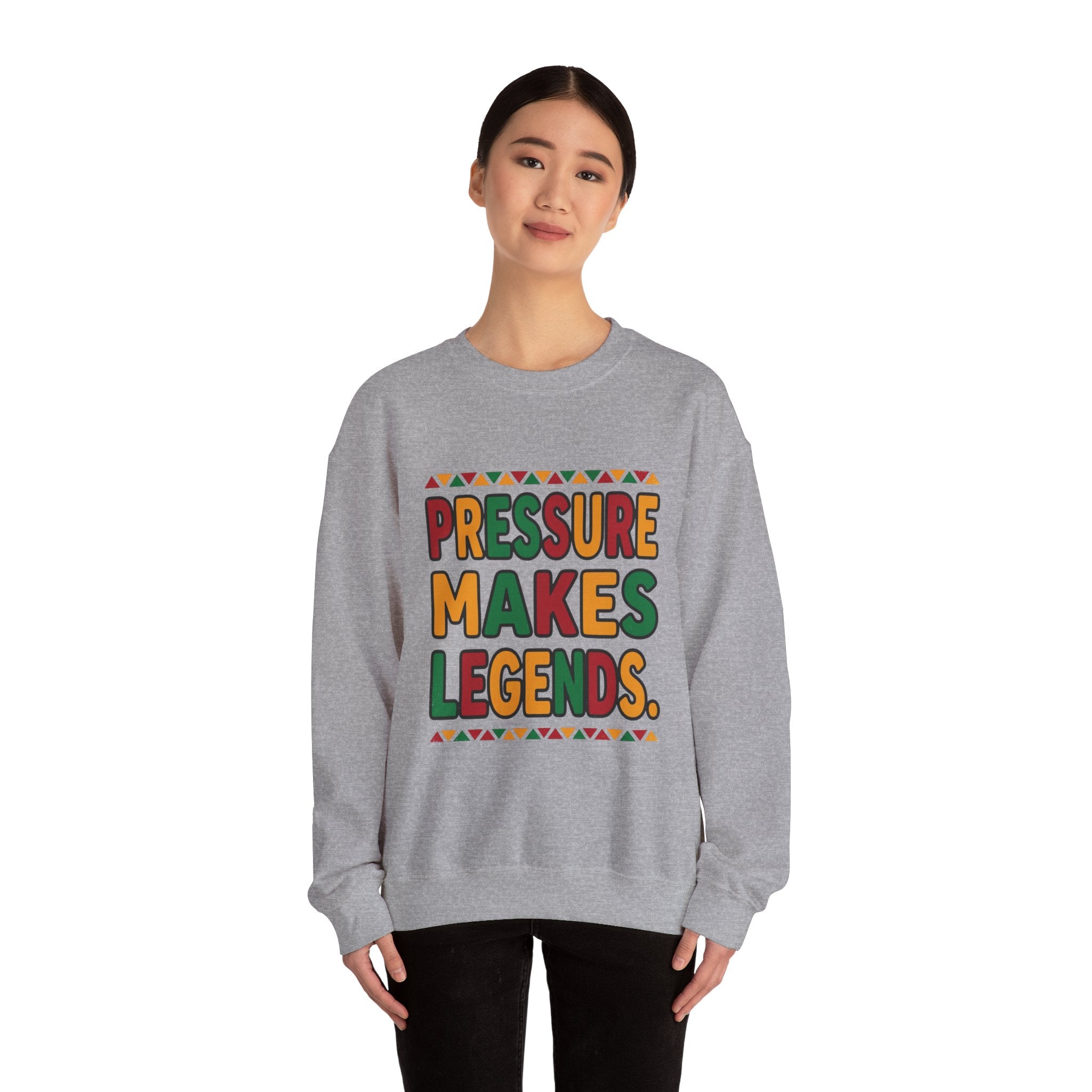 Pressure Makes Legends Sweatshirt | Juneteenth, Pan-African Colors