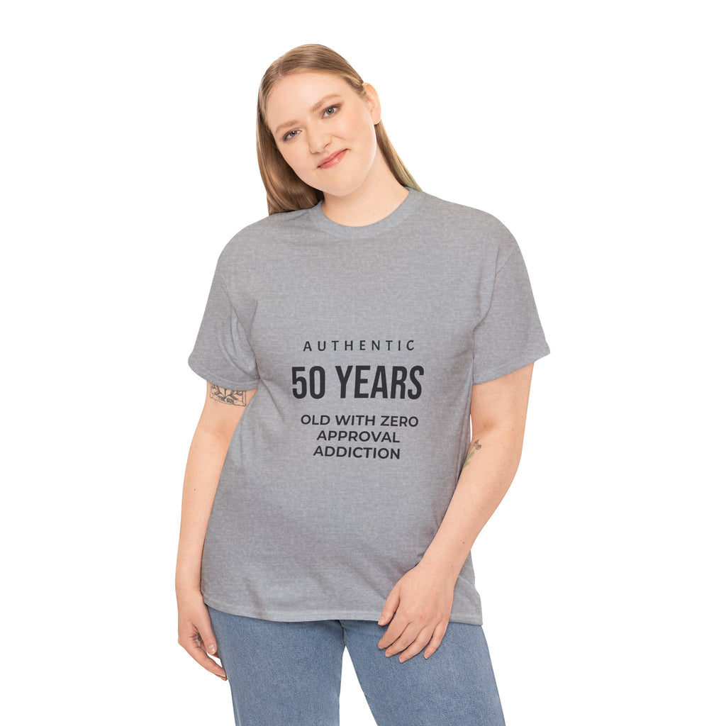 50 Years Old With Zero Approval Addiction Tee — Funny 50th Birthday Shirt