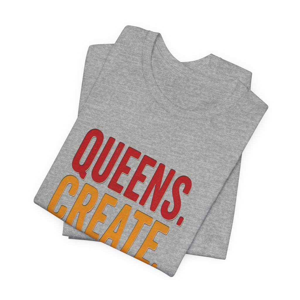 Queens Create Legacy T-Shirt | Juneteenth Pan-African 1865 Freedom Pride