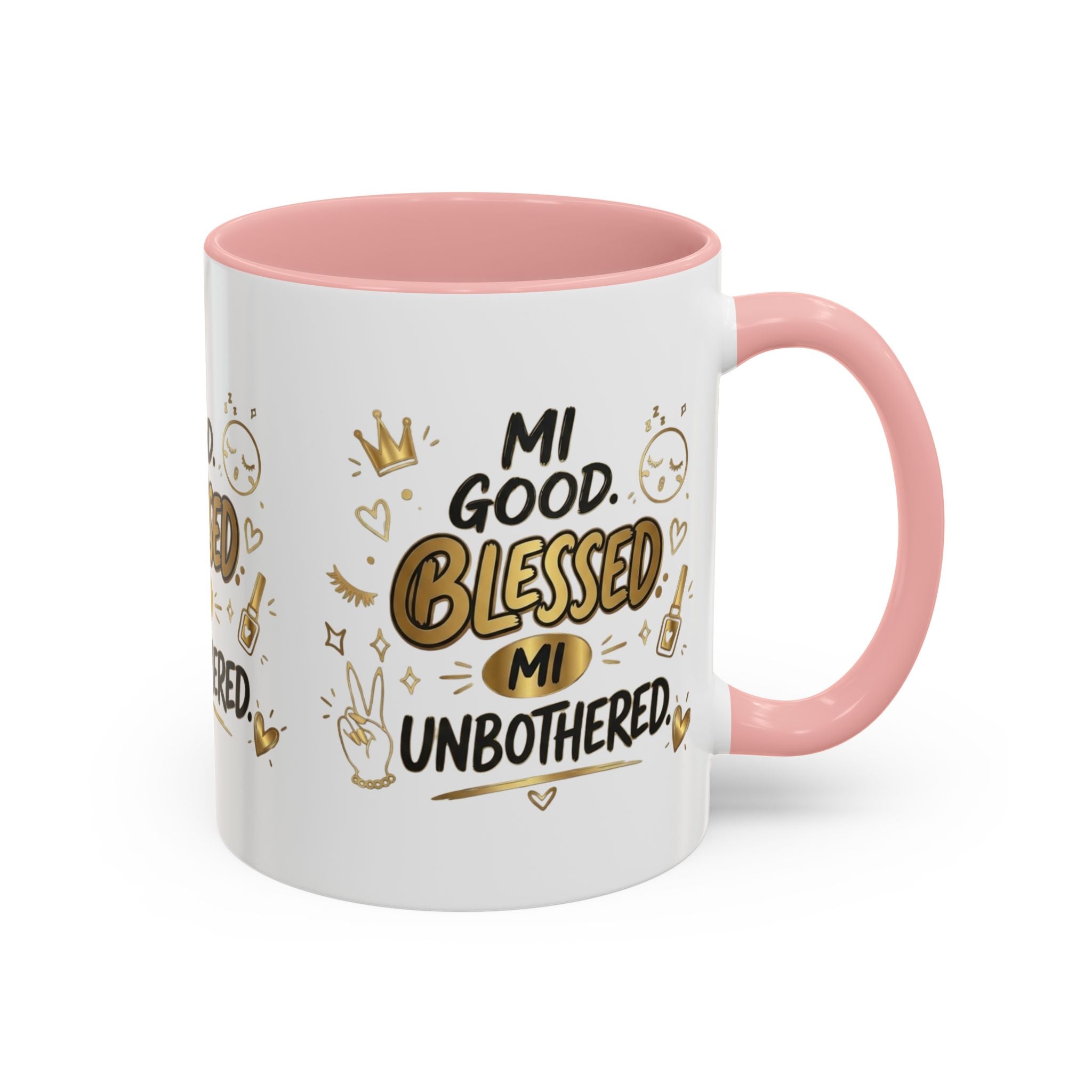 Blessed & Unbothered Accent Coffee Mug — "Mi Good, Blessed, Mi Unbothered"