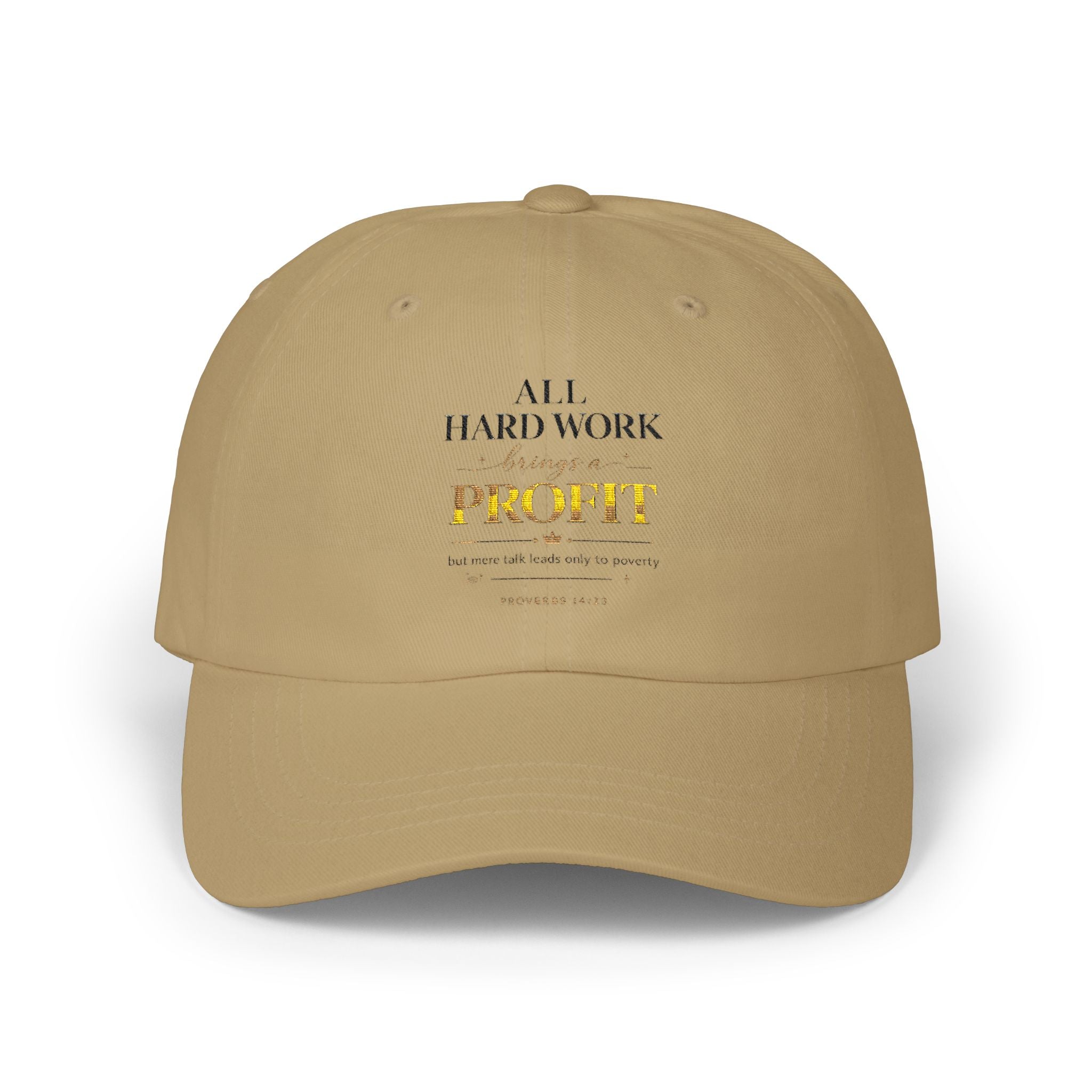 Dad Cap — 'All Hard Work Through a Profit' Minimal Embroidered Hat