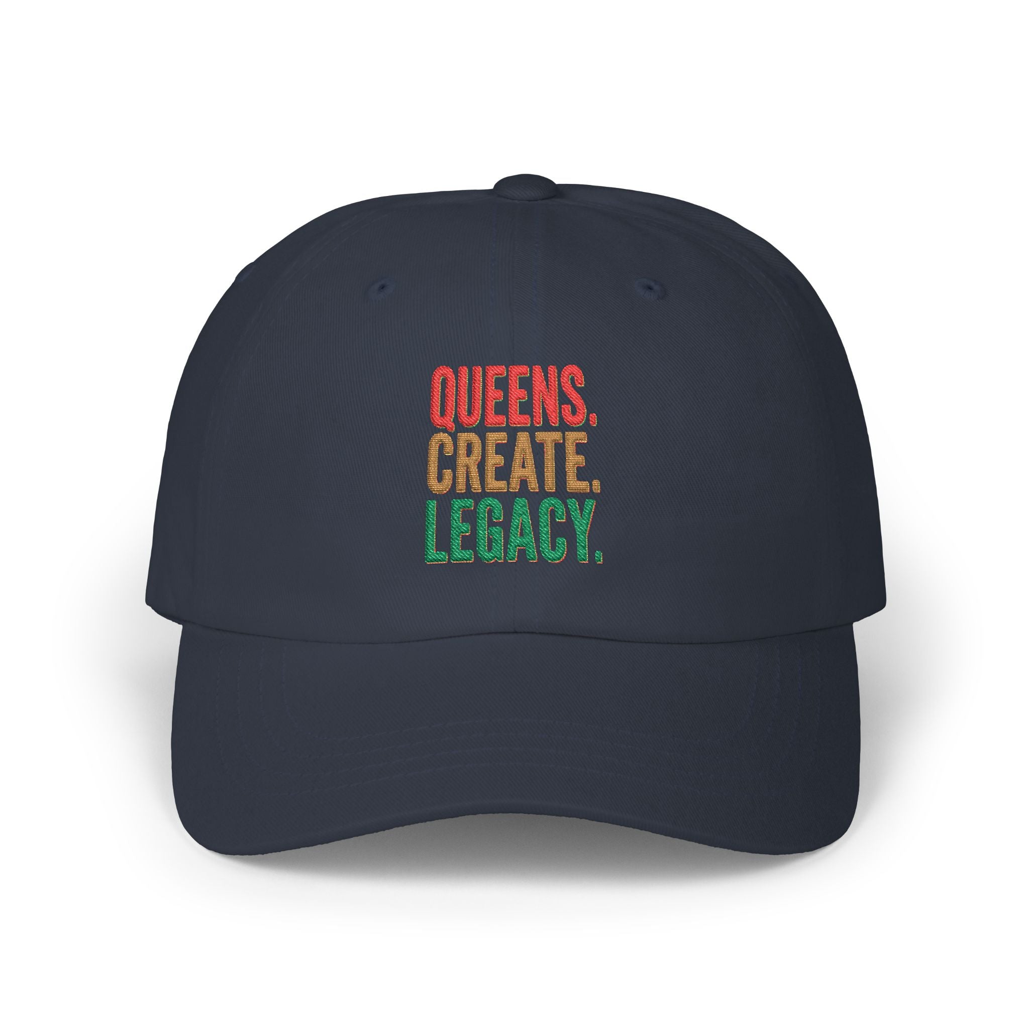 Dad Cap — "Queens. Create. Legacy." Embroidered Baseball Hat