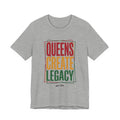 Queens Create Legacy T-Shirt | Juneteenth Pan-African 1865 Freedom Pride