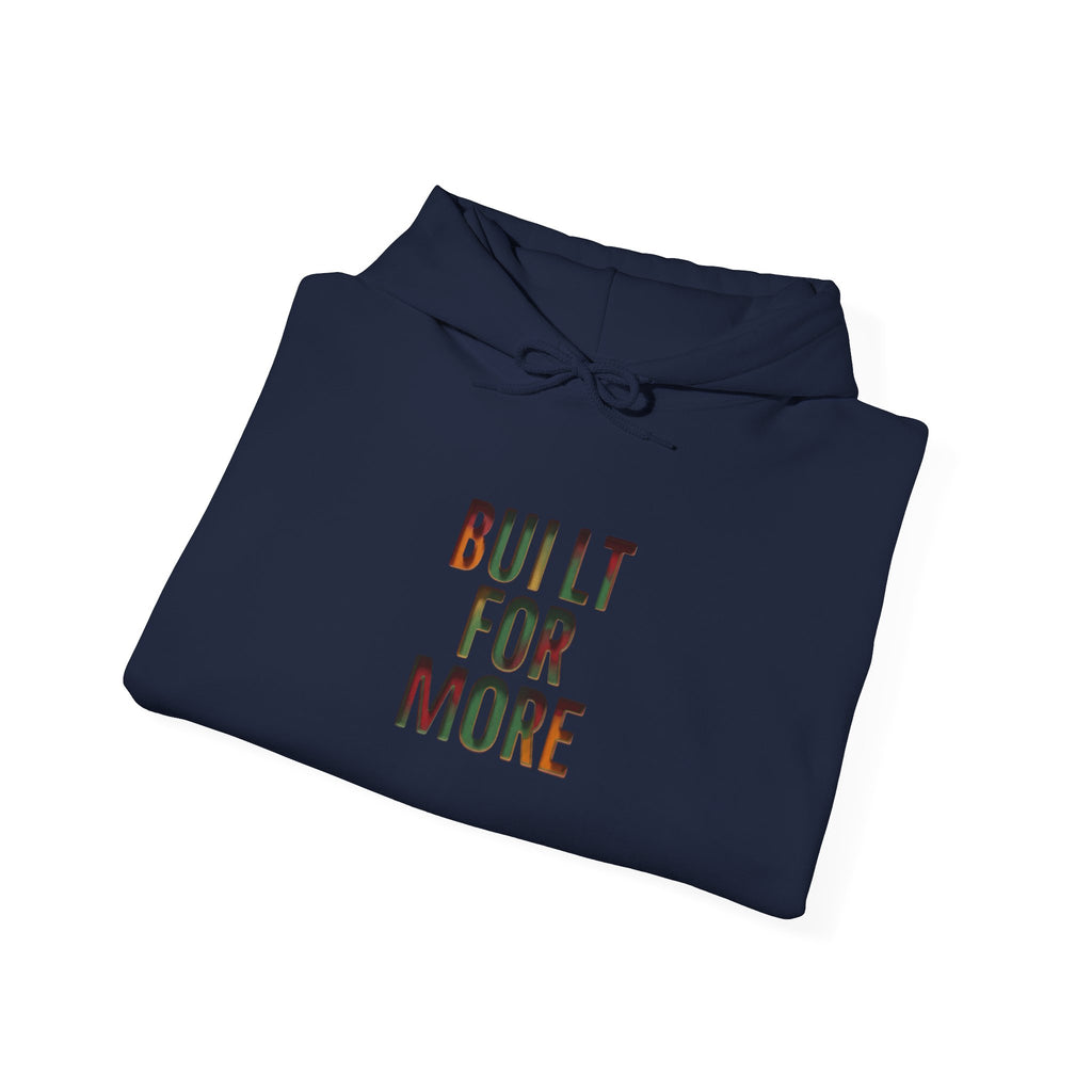 Built For More Hoodie | Juneteenth, Pan-African Freedom Typography