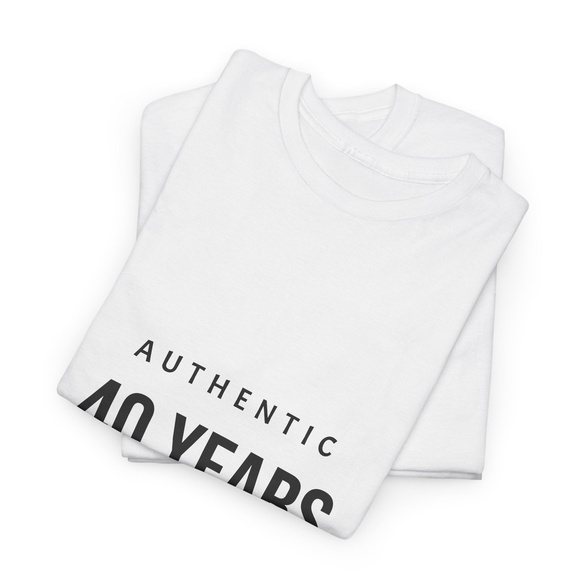 40 Years Authentic Tee — "Seasoned in Self-Worth & Selective Energy" Birthday Shirt