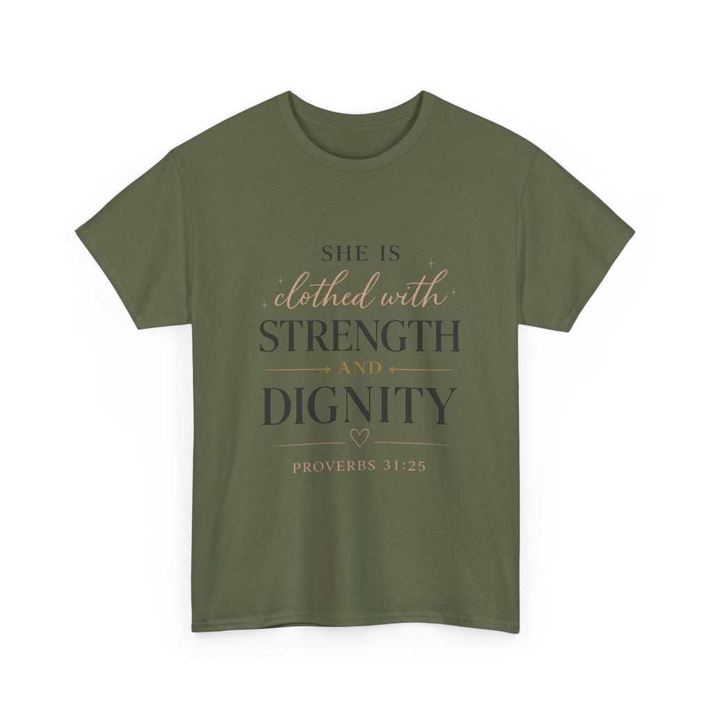 She Is Clothed With Strength and Dignity T-Shirt