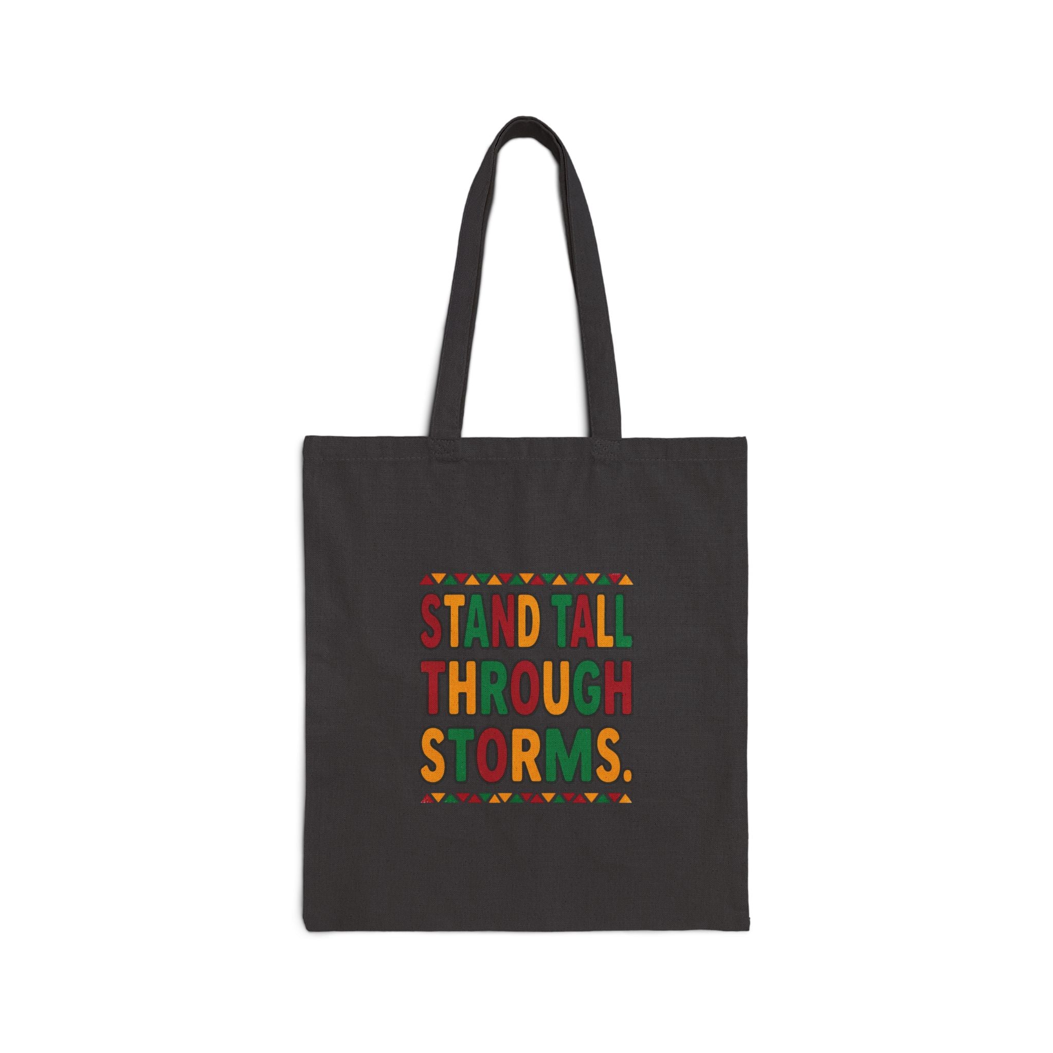 Stand Tall Through Storms Tote | Juneteenth Pan-African Colors, Freedom Message