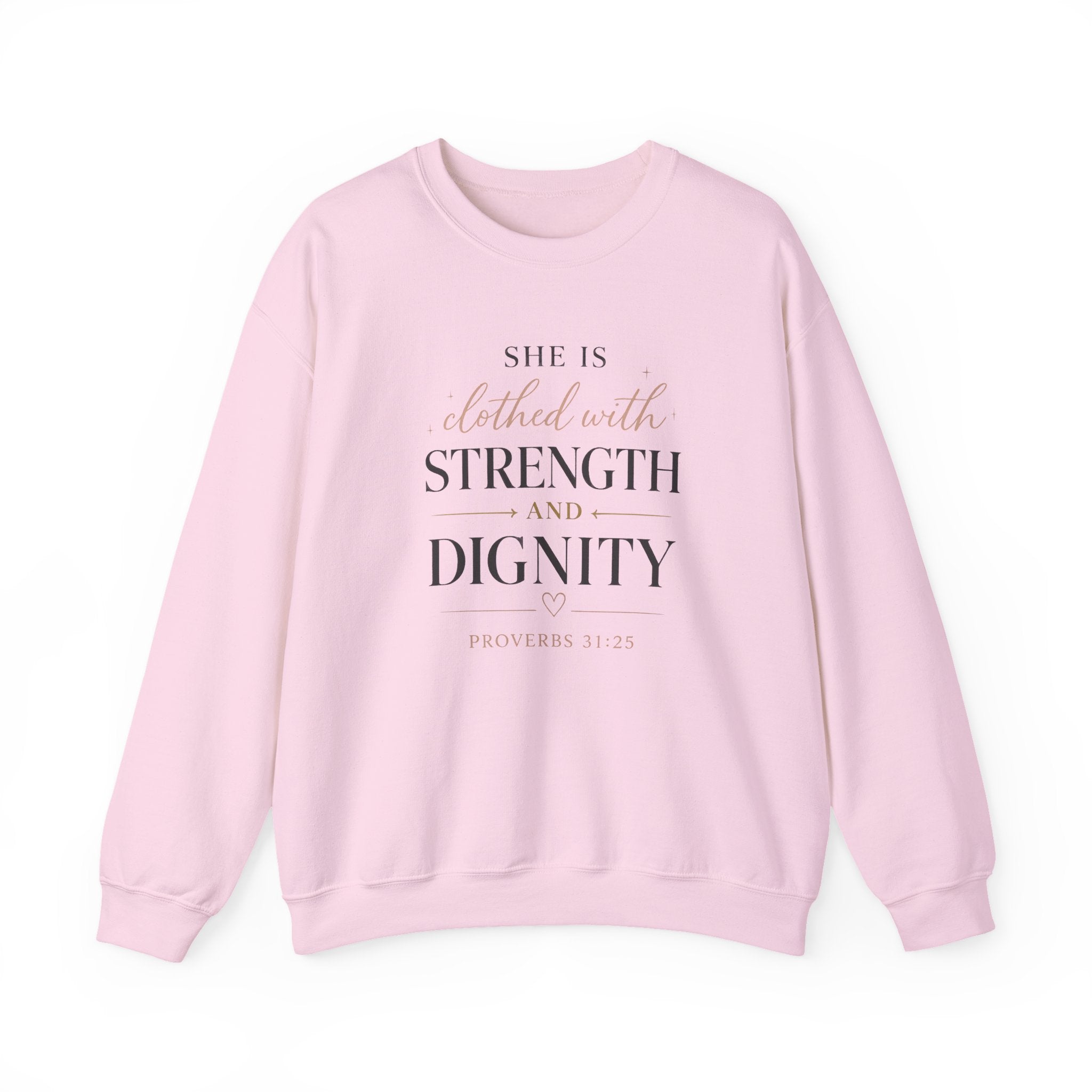 Crewneck Sweatshirt — "She Is Clothed with Strength and Dignity" Inspirational Christian Apparel