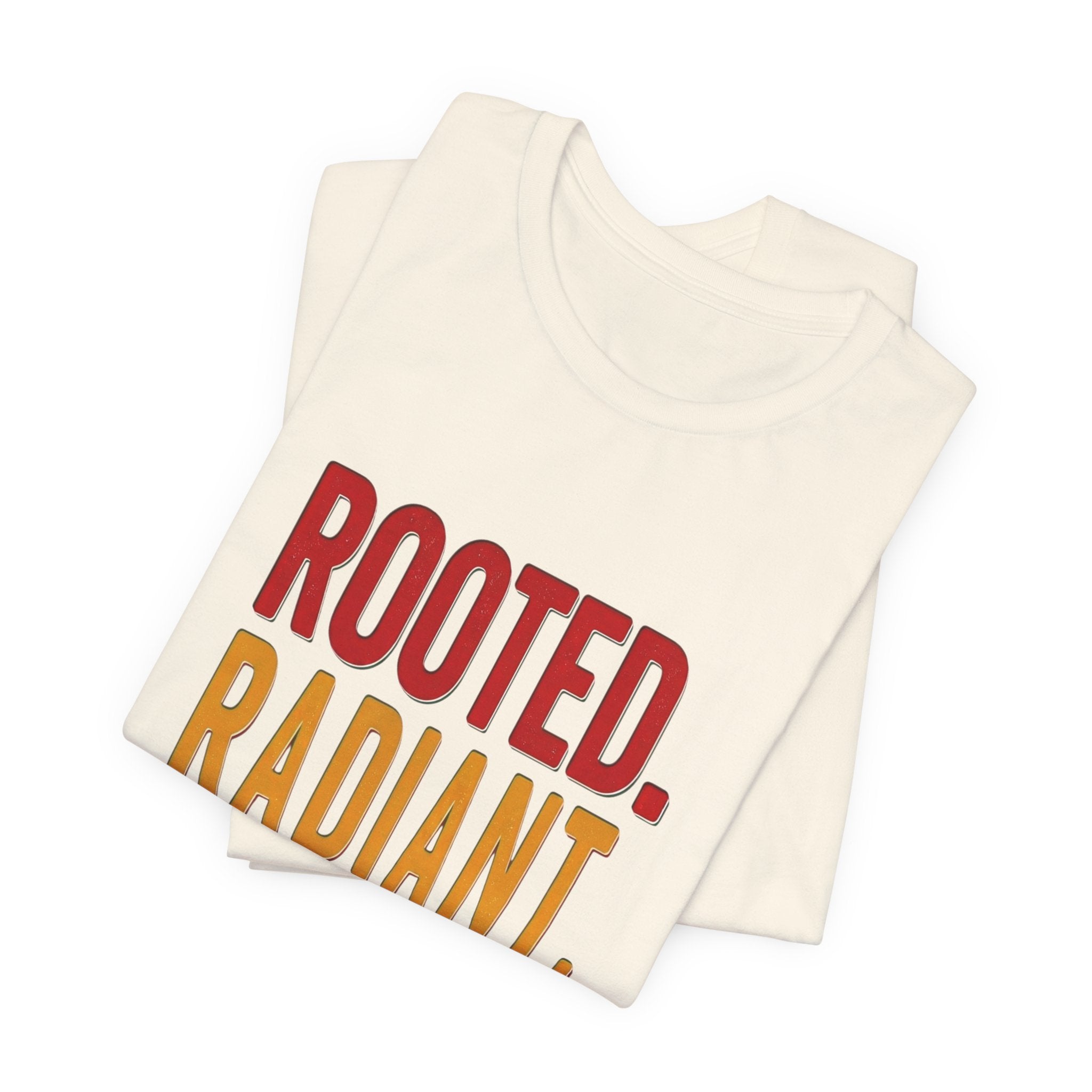 Rooted Radiant Unstoppable T-Shirt | Juneteenth Pan-African Colors, 1865 Freedom Pride
