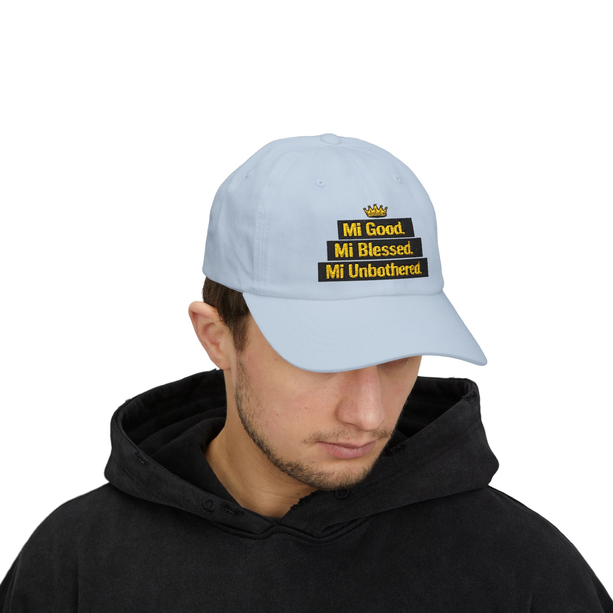 Dad Cap — "Mi Good. Mi Blessed. Mi Unbothered." Embroidered Crown Hat