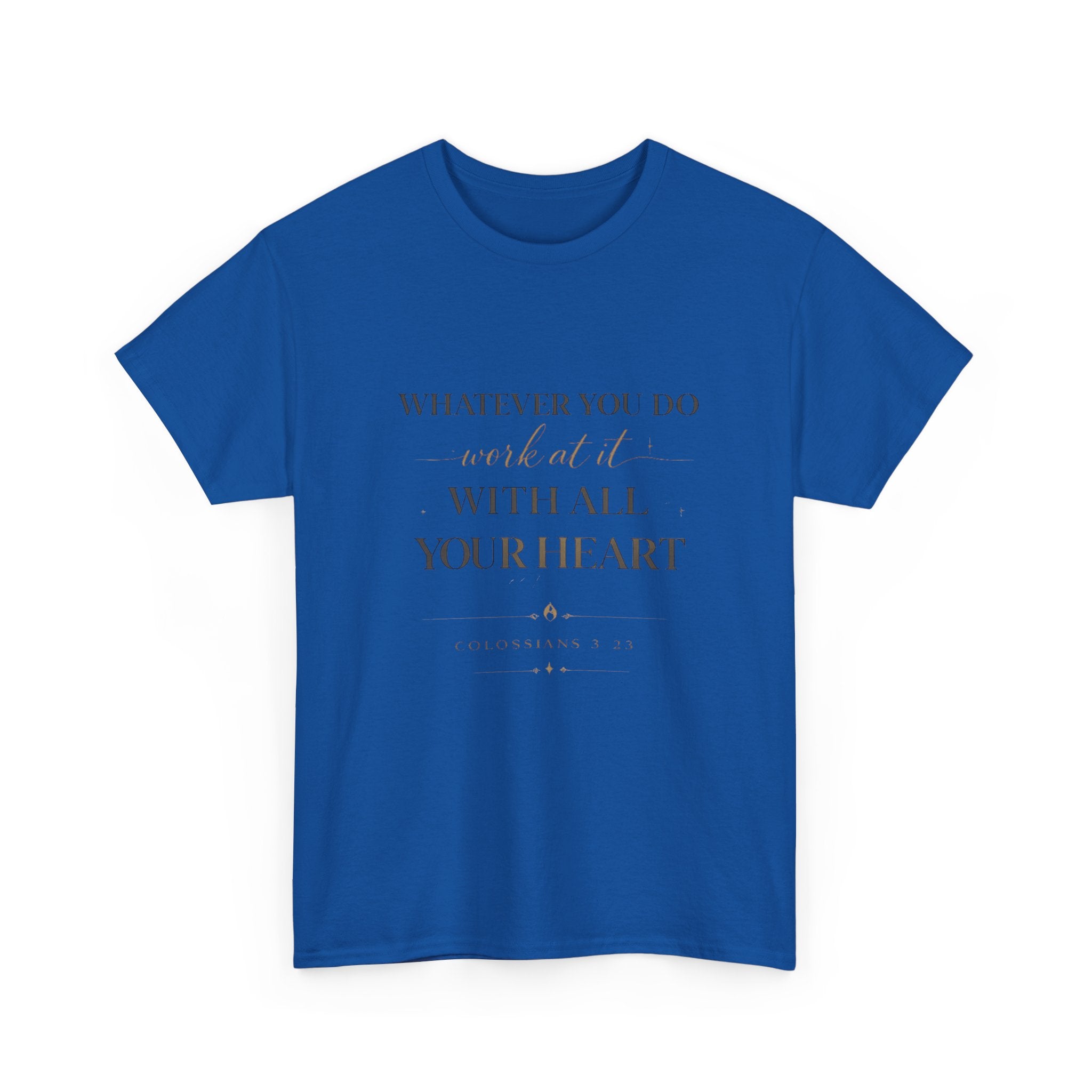 Entrepreneur Bible Quote Tee — "Work at it with All Your Heart"