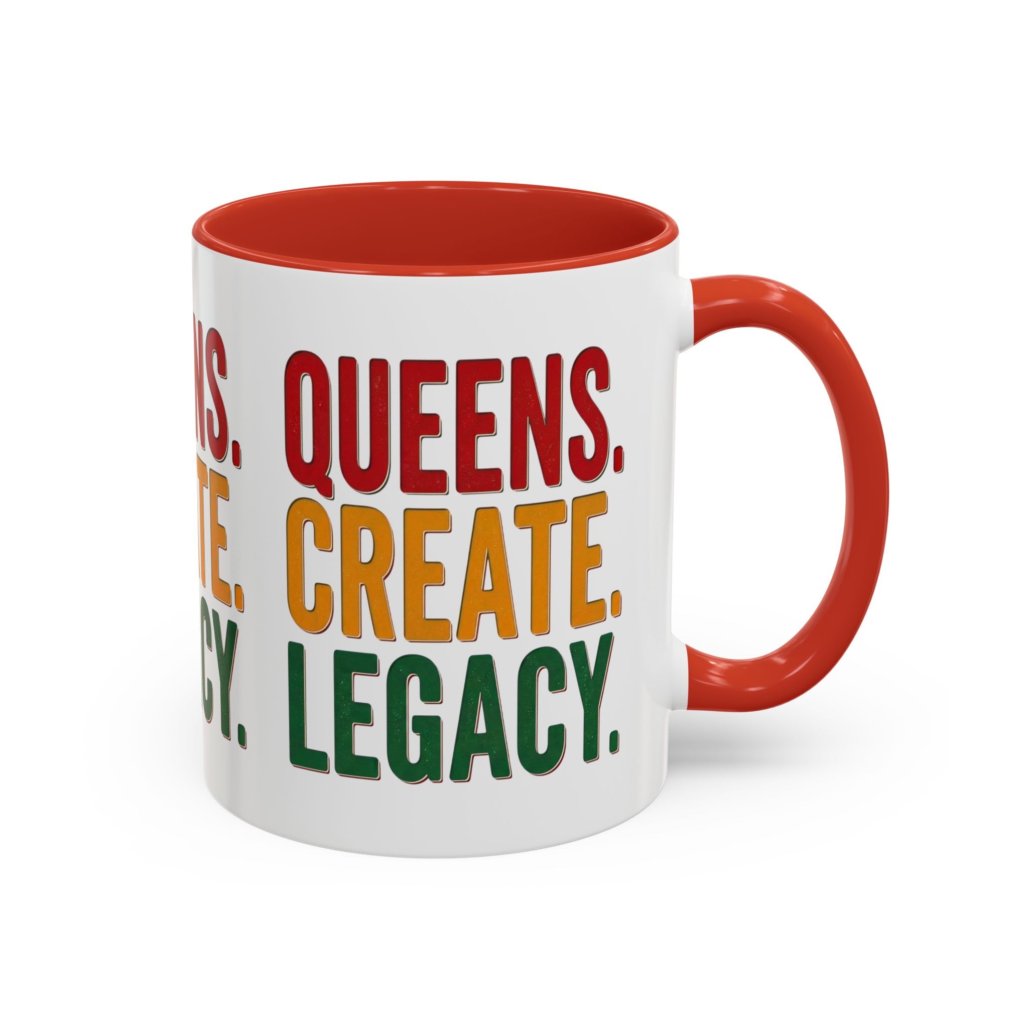 Accent Coffee Mug - Queens Create Legacy Inspirational Coffee Mug (11/15oz)