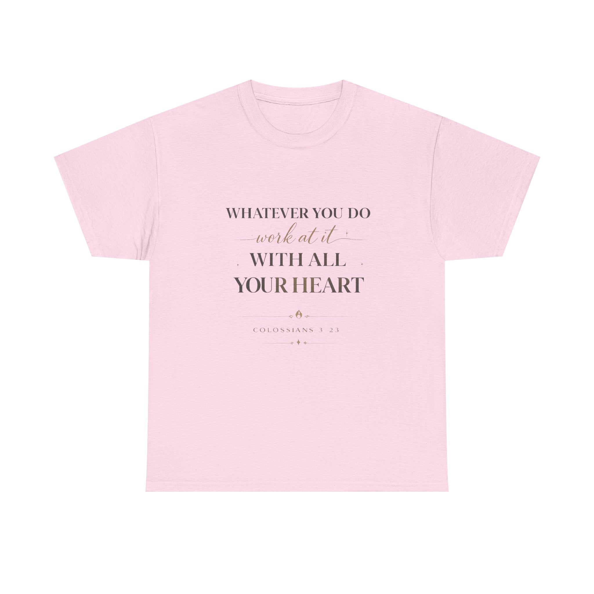 Entrepreneur Bible Quote Tee — "Work at it with All Your Heart"