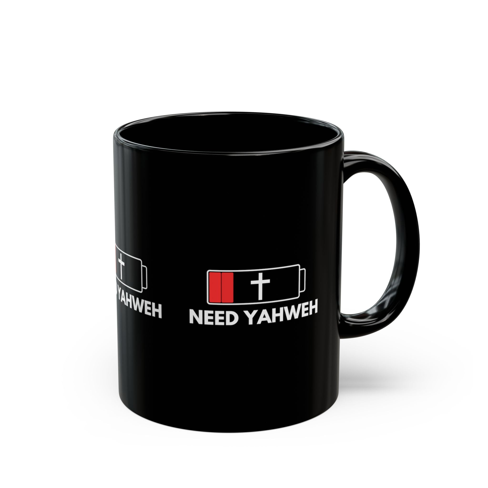 Need Yahweh Black Mug — Low Battery Cross Design (11oz & 15oz)