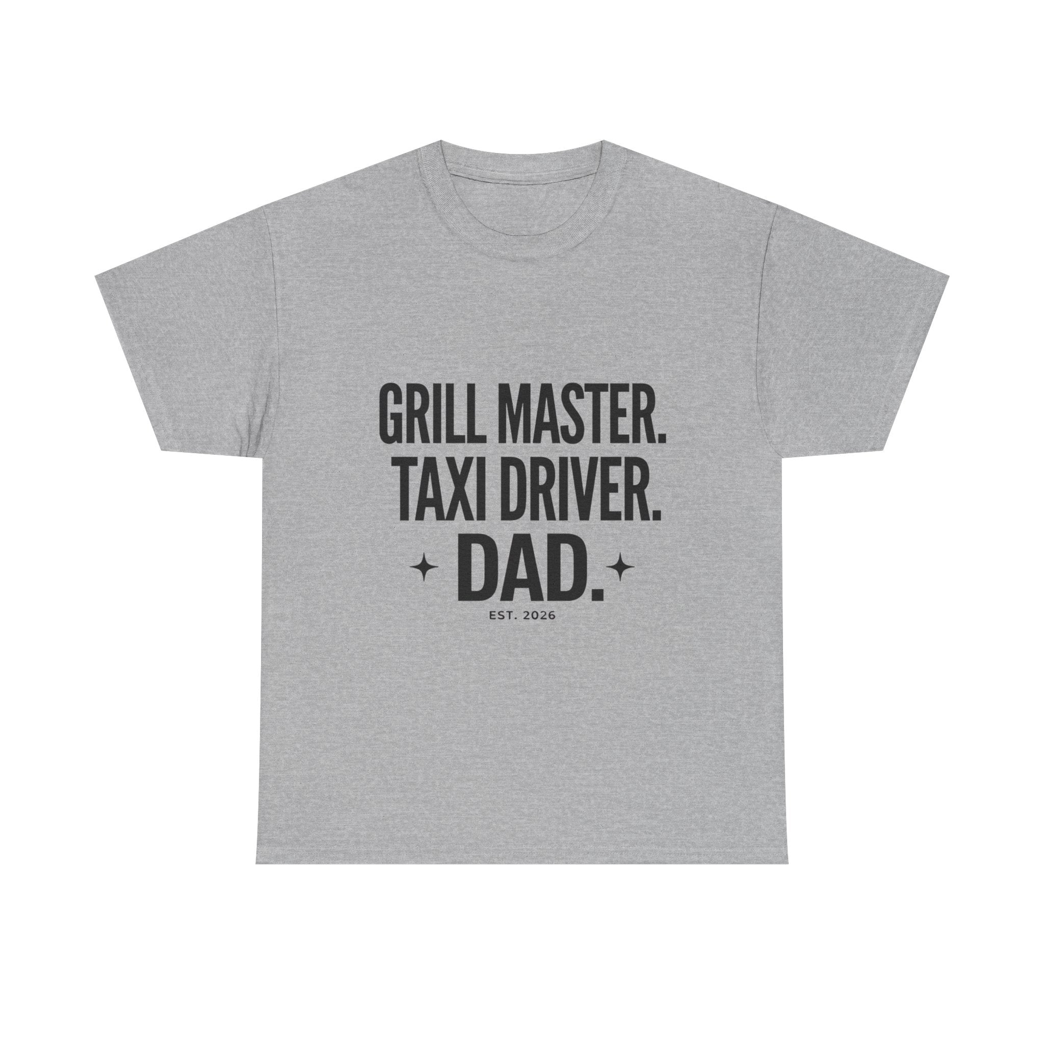 Dad T‑Shirt - "Grill Master. Taxi Driver. Dad." Funny Father’s Day Tee