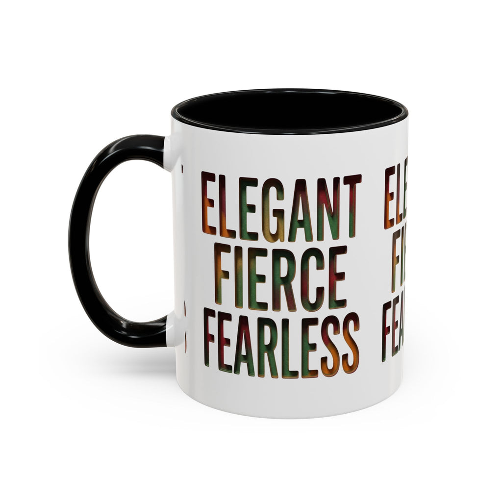 Elegant Fierce Fearless Coffee Mug — Inspirational Accent Mug (11/15oz)