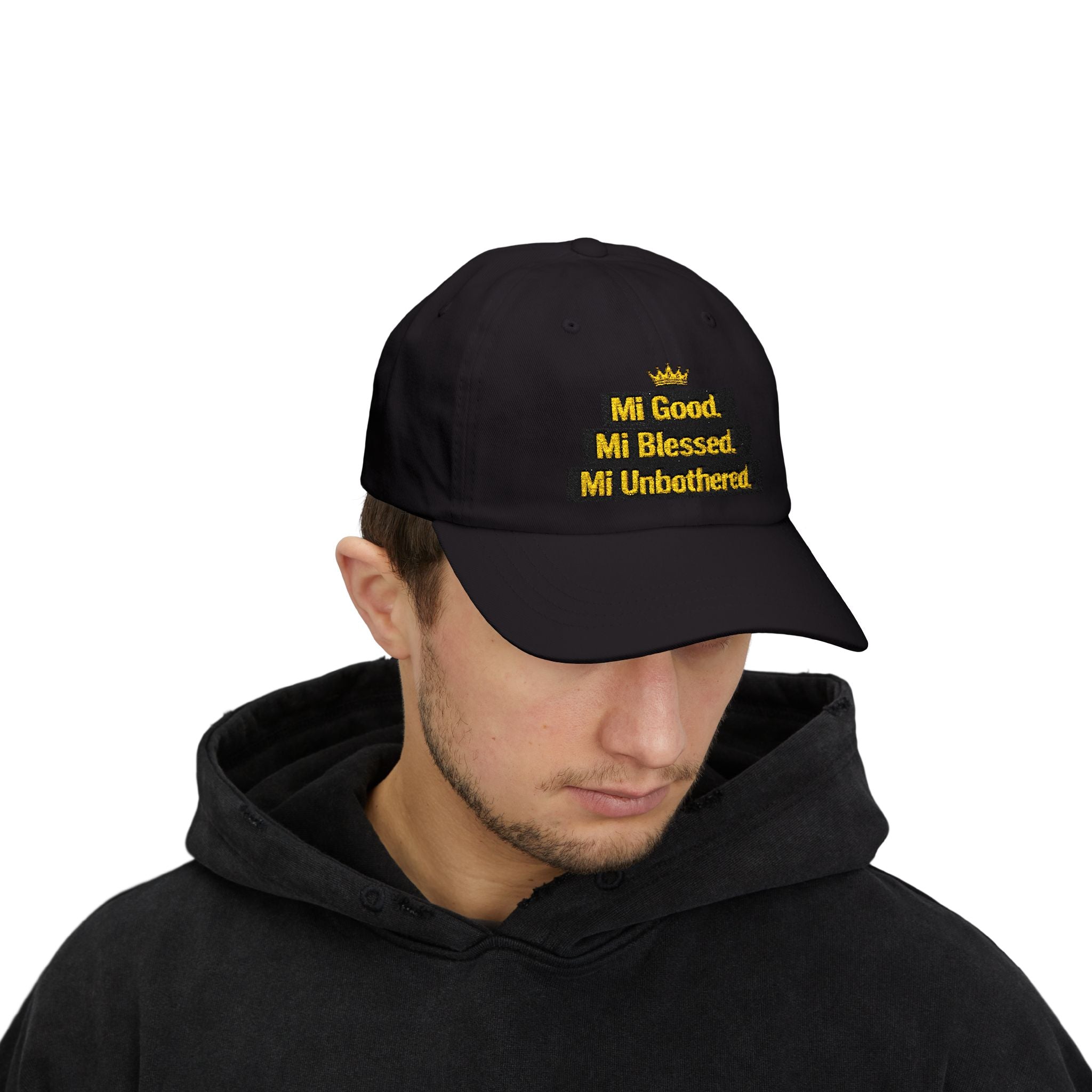 Dad Cap — "Mi Good. Mi Blessed. Mi Unbothered." Embroidered Crown Hat