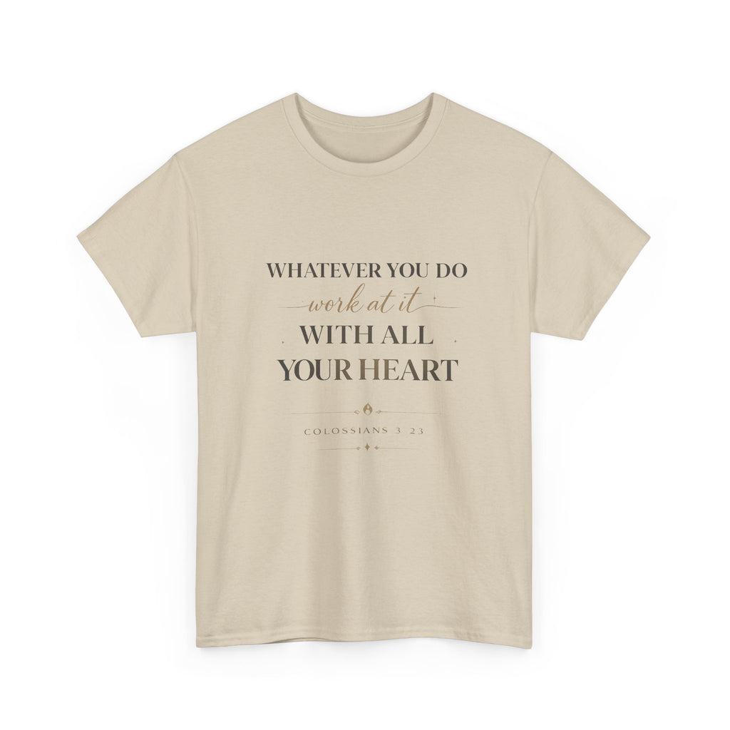Entrepreneur Bible Quote Tee — "Work at it with All Your Heart"