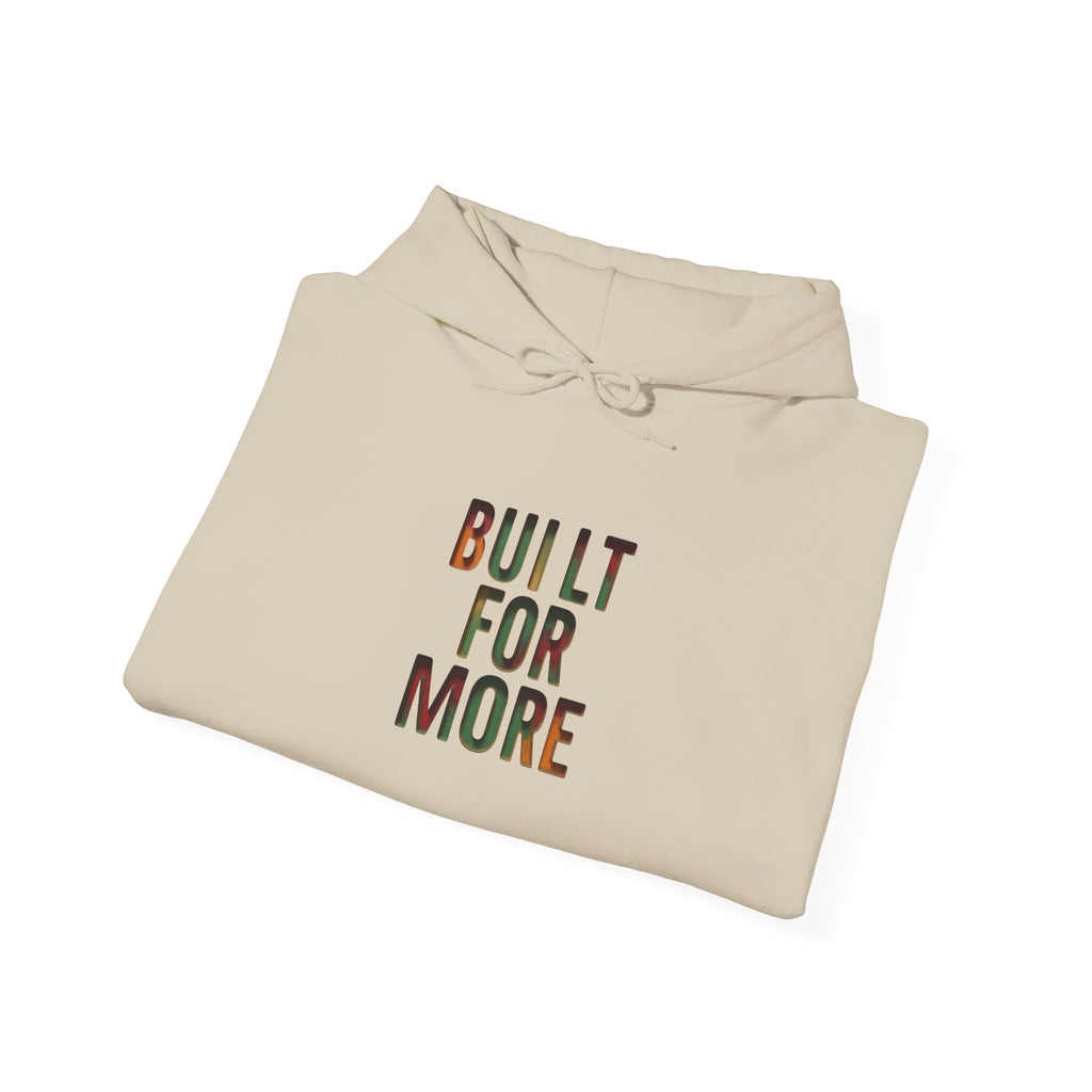 Built For More Hoodie | Juneteenth, Pan-African Freedom Typography