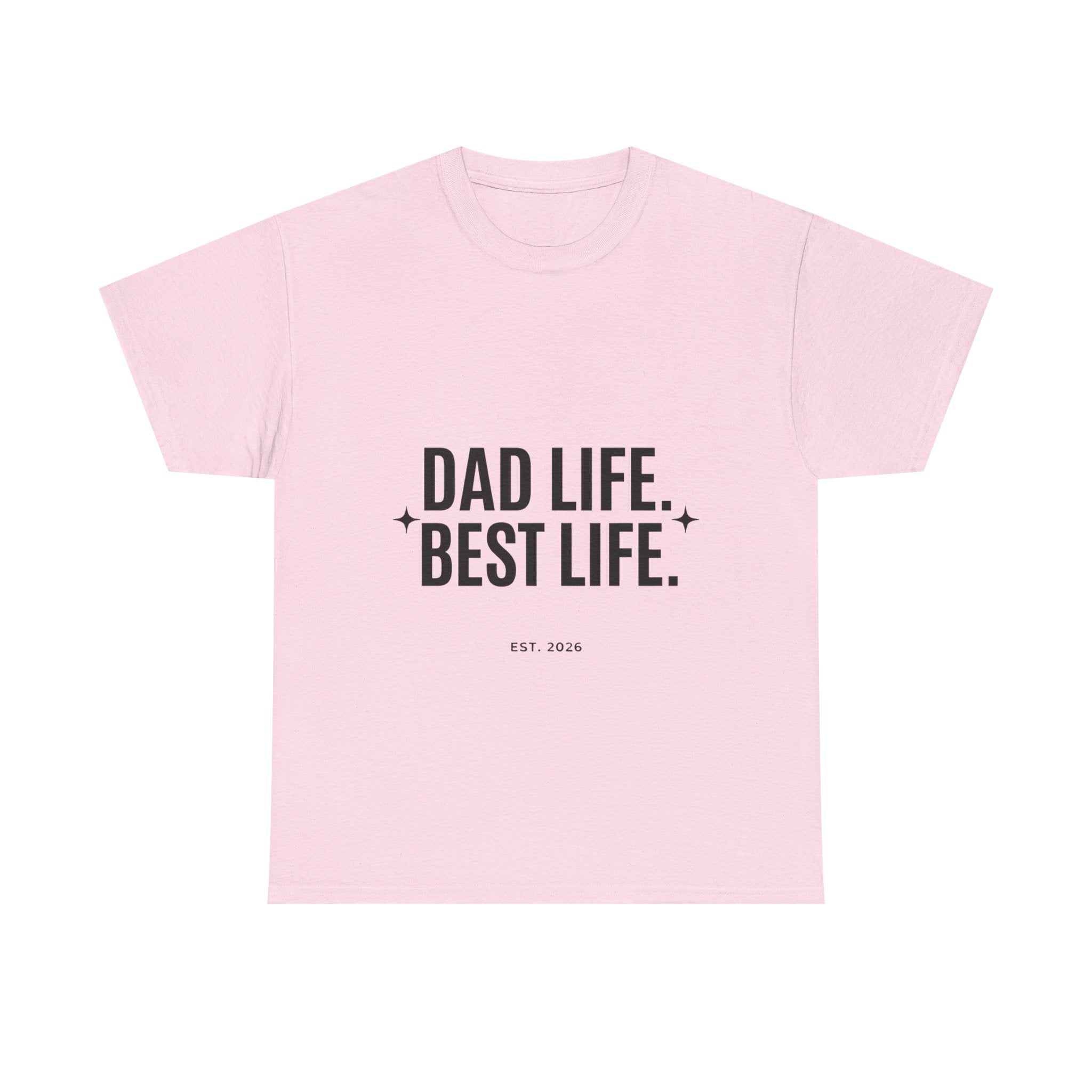Dad Life Best Life T-Shirt