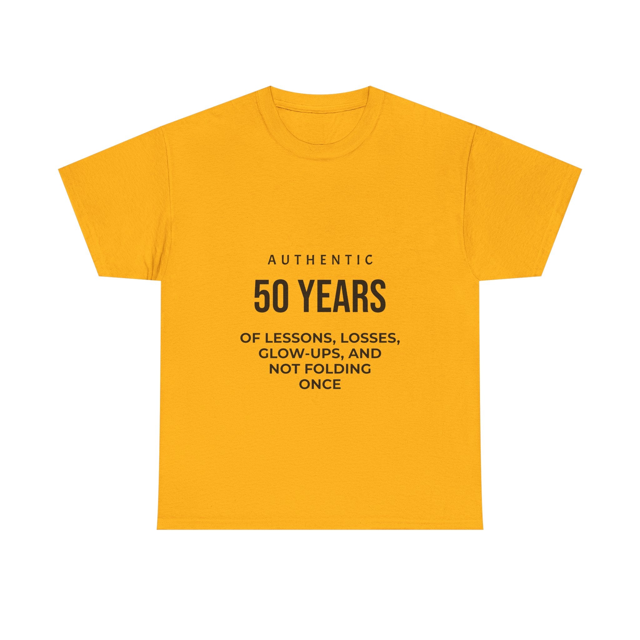 50 Years of Lessons, Losses, Glow-Ups and Not Folding T-Shirt
