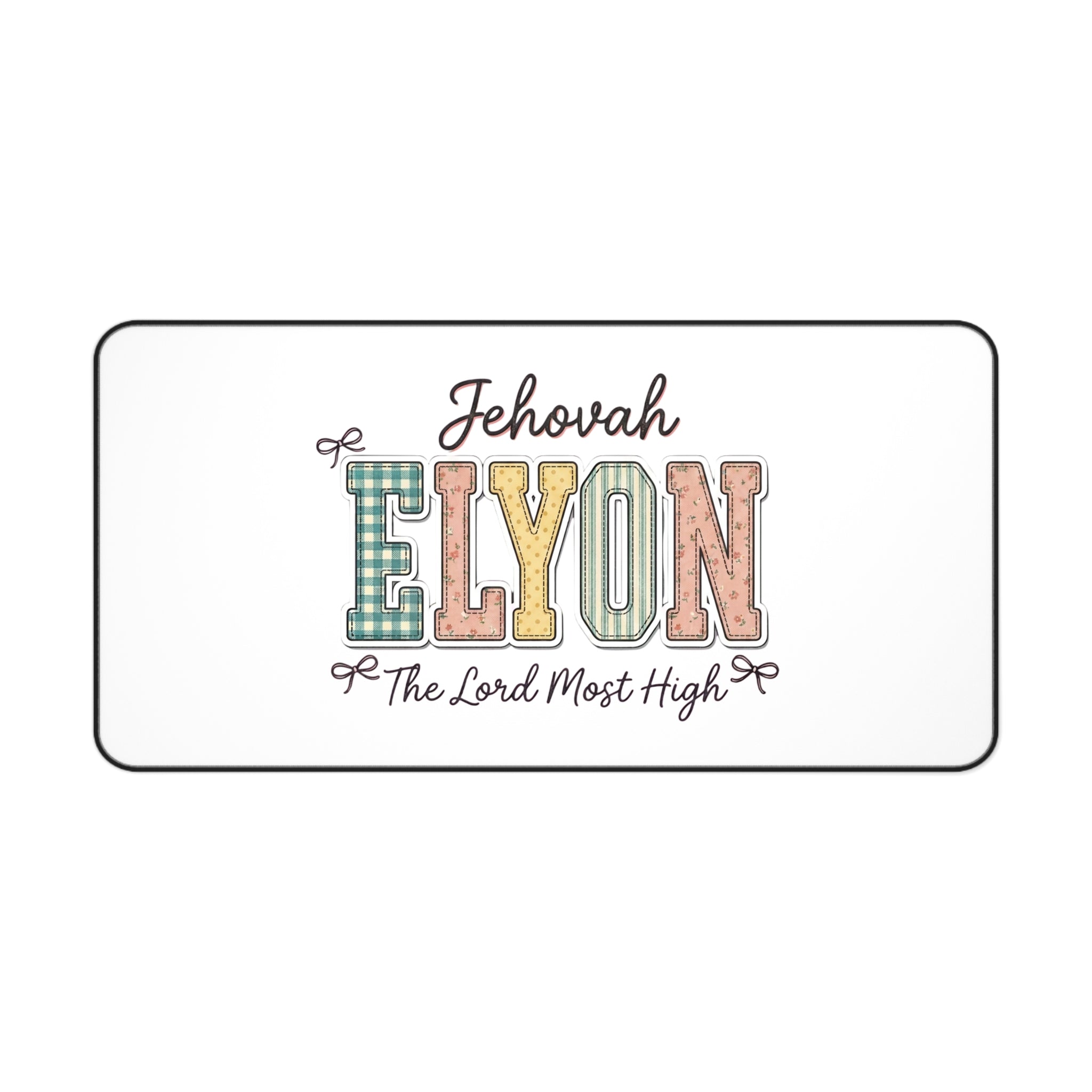 Jehovah Elyon Inspirational Desk Mat — "The Lord Most High" Office Mouse Pad