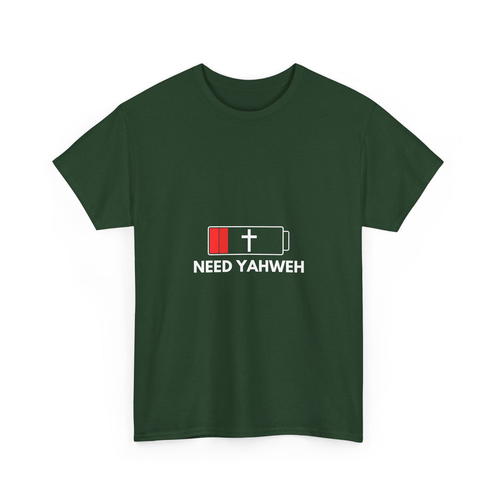 Christian T-Shirt - Low Battery Cross Design "Need Yahweh" Faith Tee
