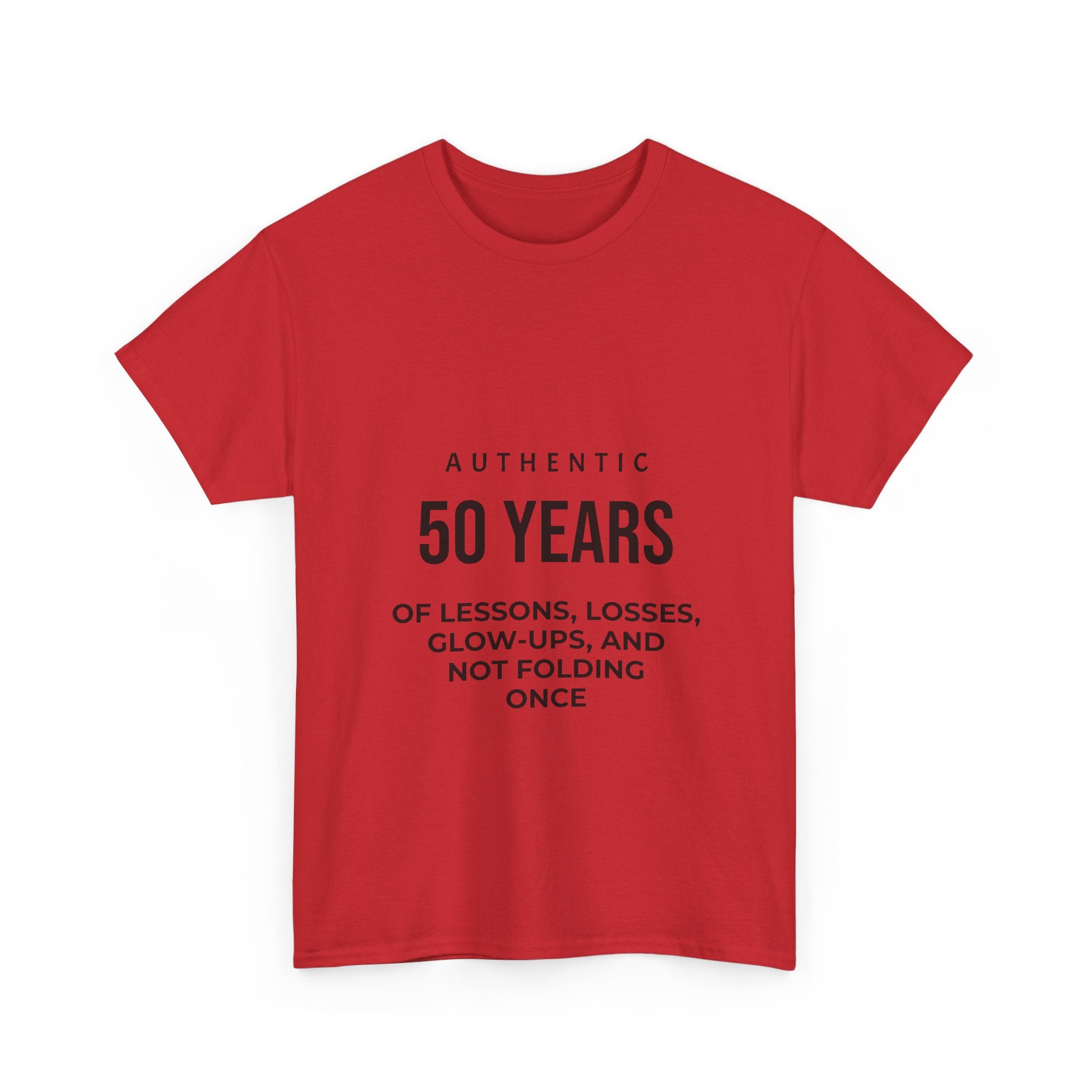 50 Years of Lessons, Losses, Glow-Ups and Not Folding T-Shirt