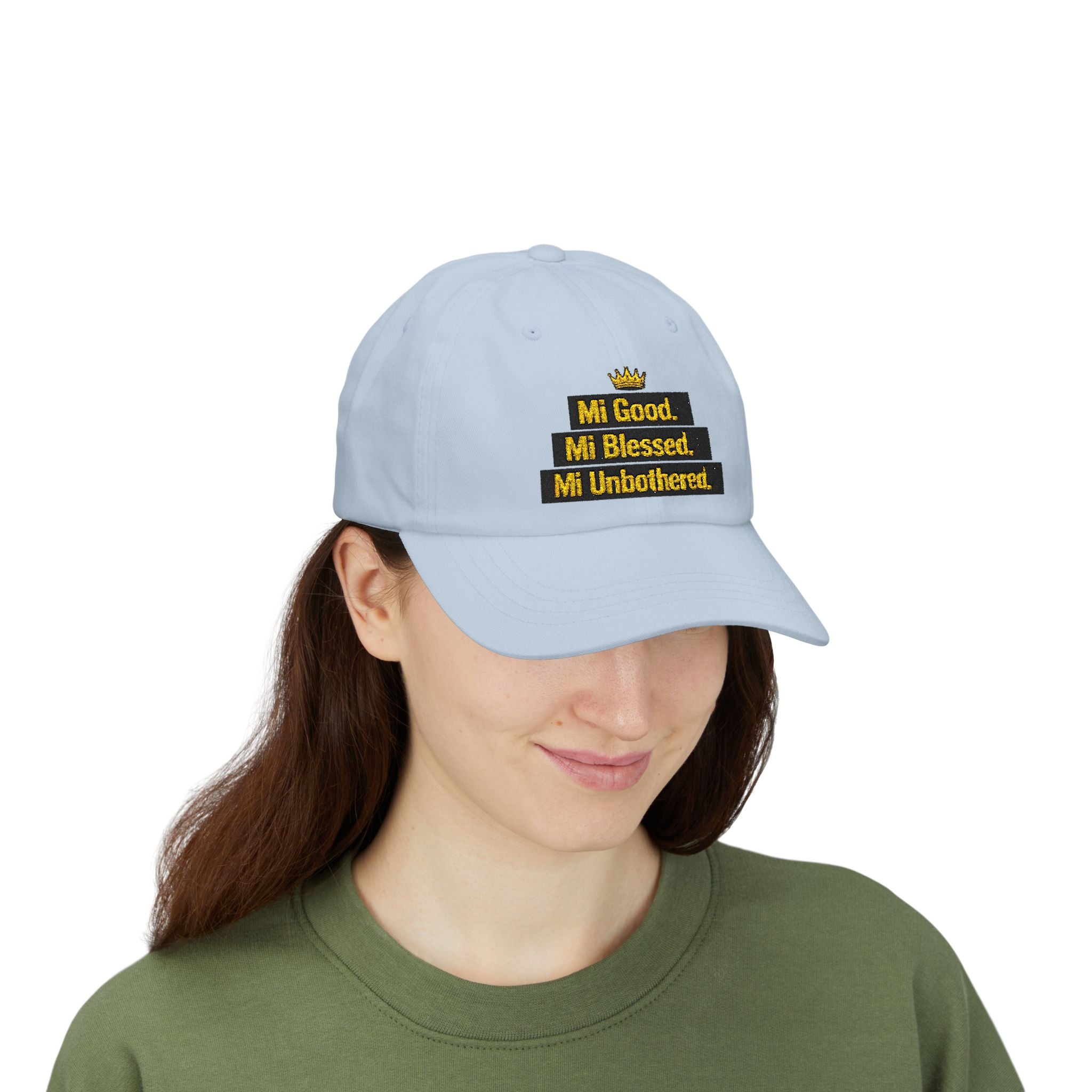 Dad Cap — "Mi Good. Mi Blessed. Mi Unbothered." Embroidered Crown Hat