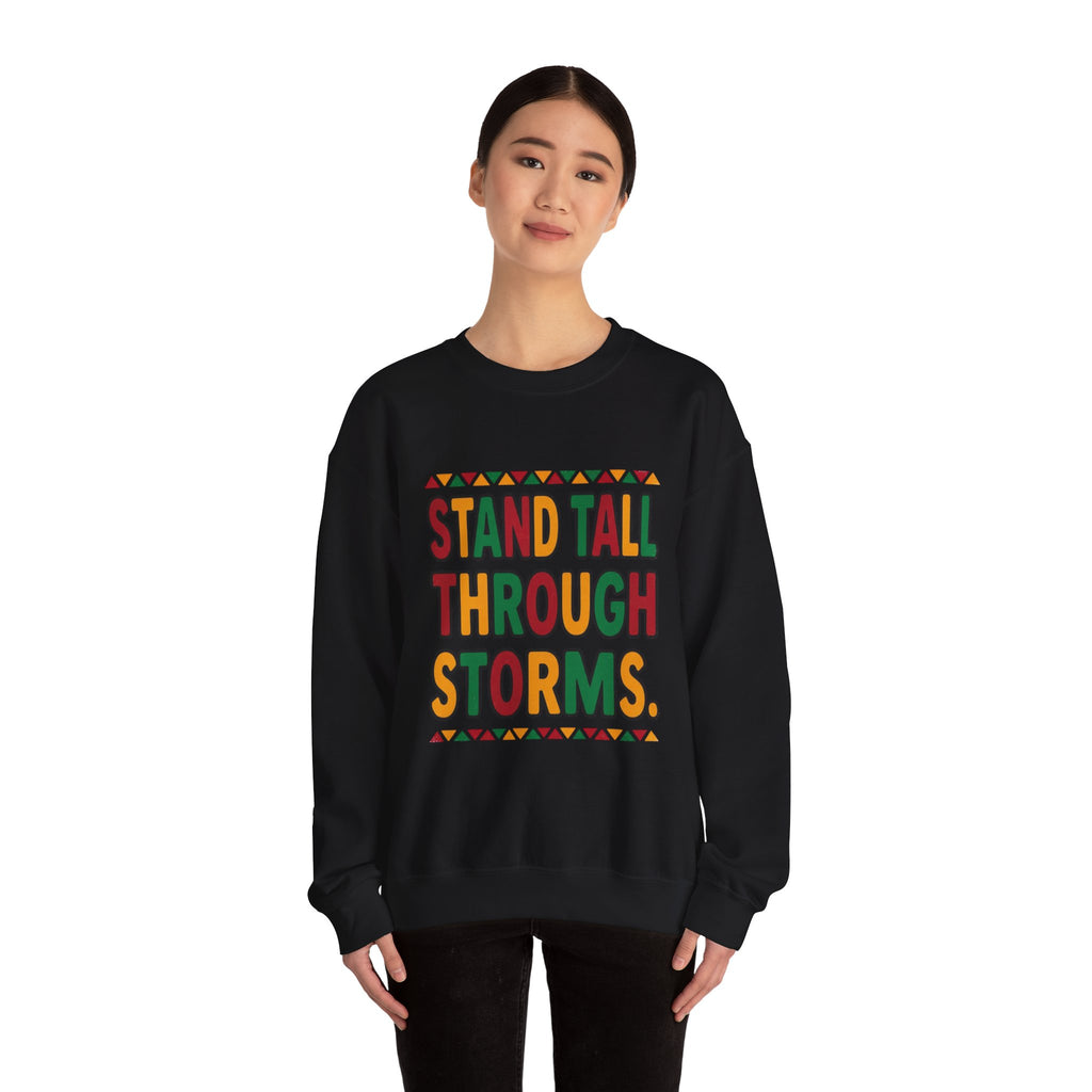 Stand Tall Through Storms Sweatshirt | Juneteenth Pan-African 1865 Freedom