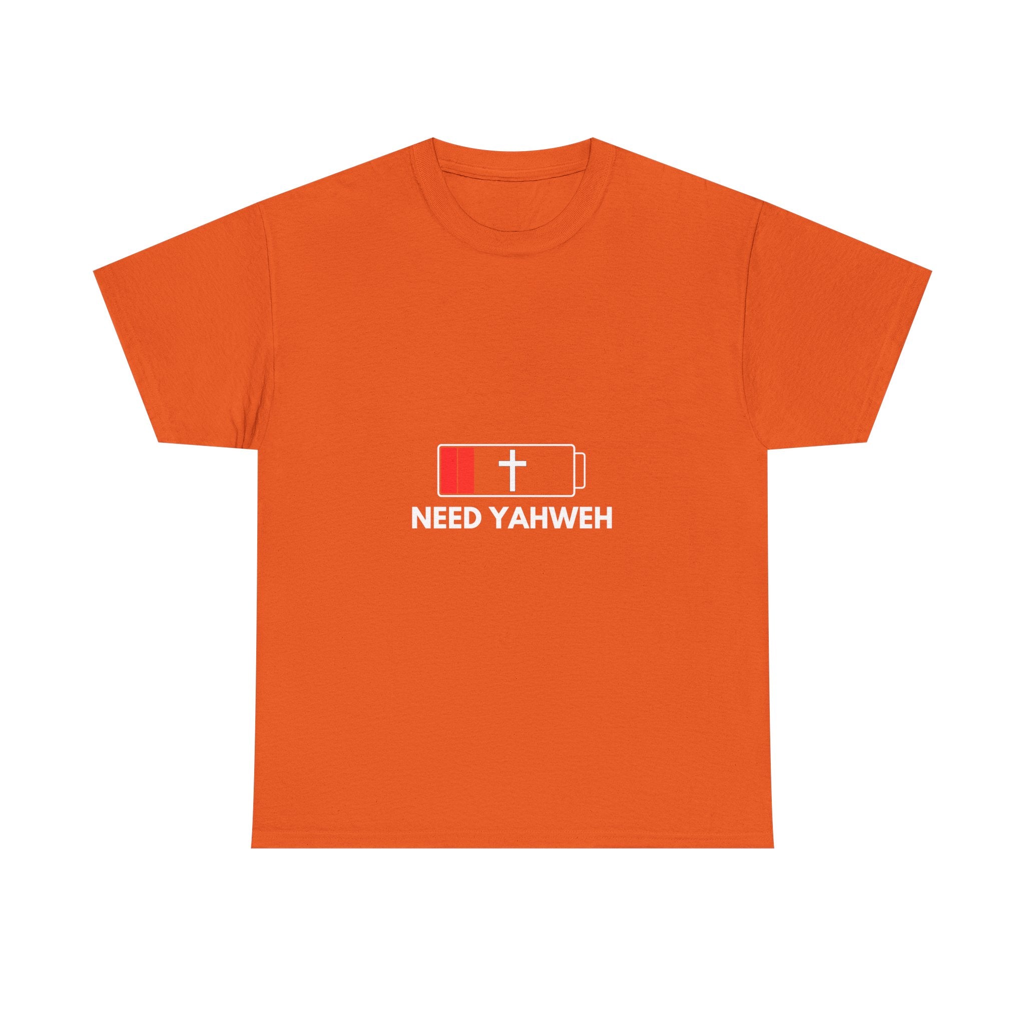 Christian T-Shirt - Low Battery Cross Design "Need Yahweh" Faith Tee