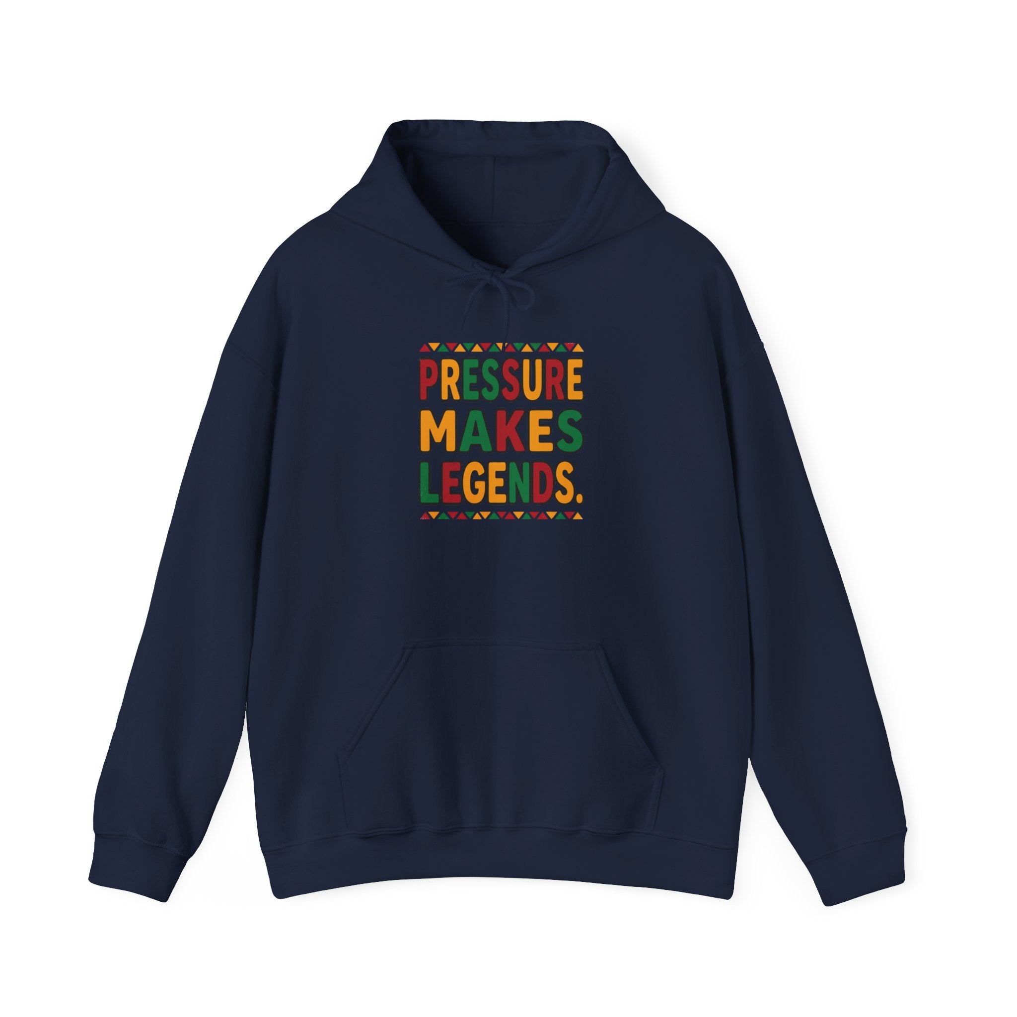 Pressure Makes Legends Hoodie | Juneteenth Pan-African Freedom Apparel