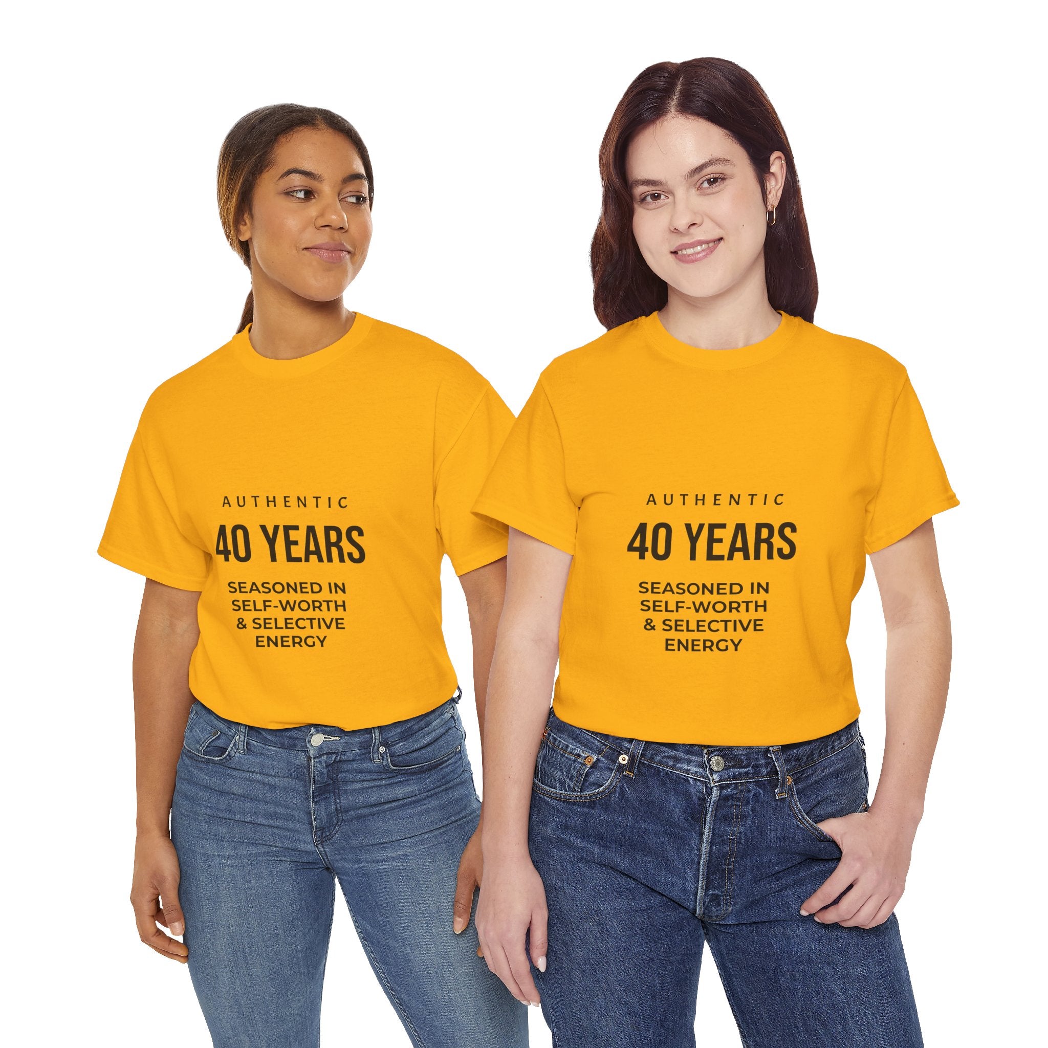 40 Years Authentic Tee — "Seasoned in Self-Worth & Selective Energy" Birthday Shirt