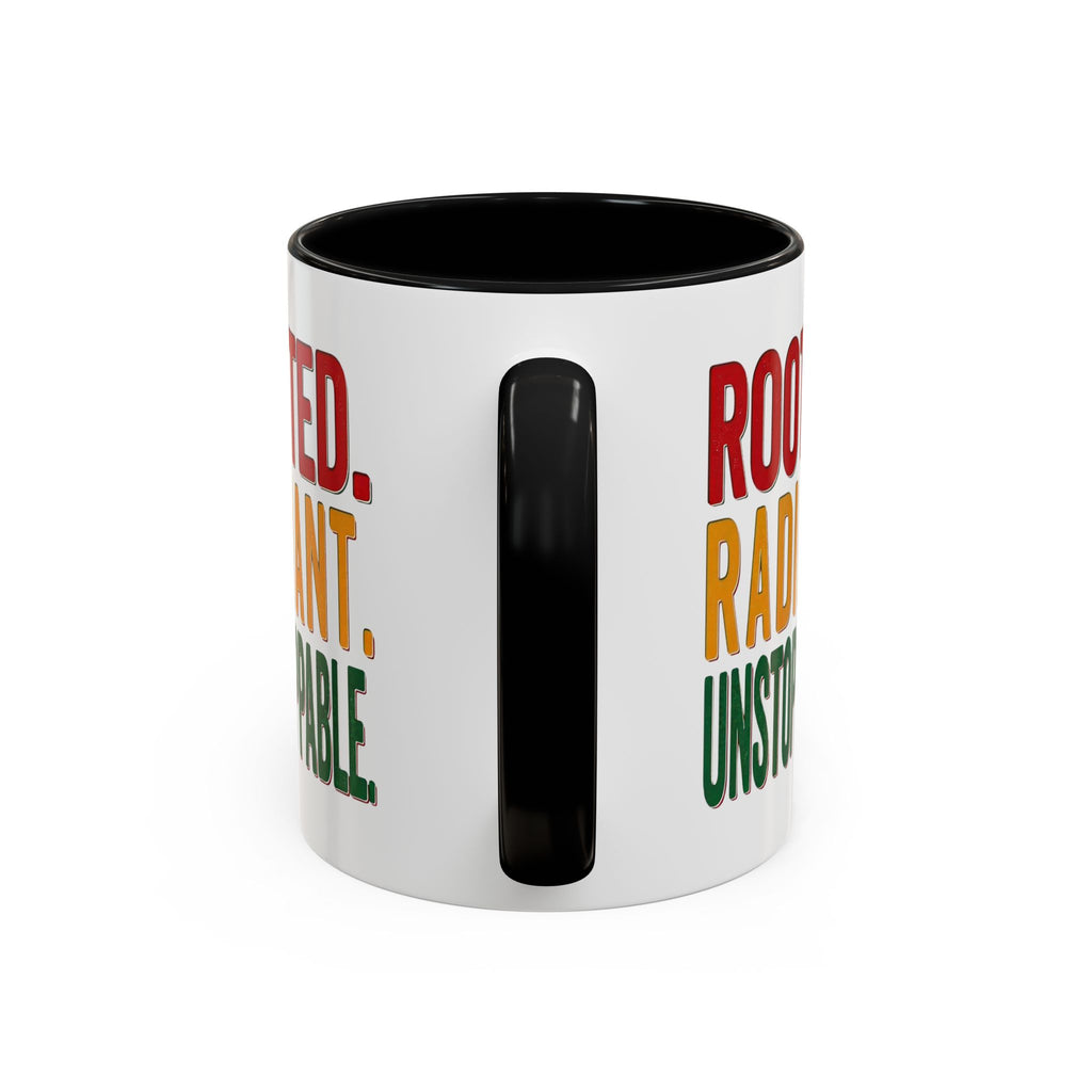 Rooted Radiant Unstoppable Accent Coffee Mug — Empowerment Message 11/15oz