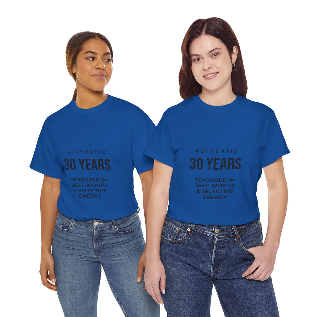 30YRS Seasoned in Self-Worth Tee — Selective Energy Graphic T-Shirt