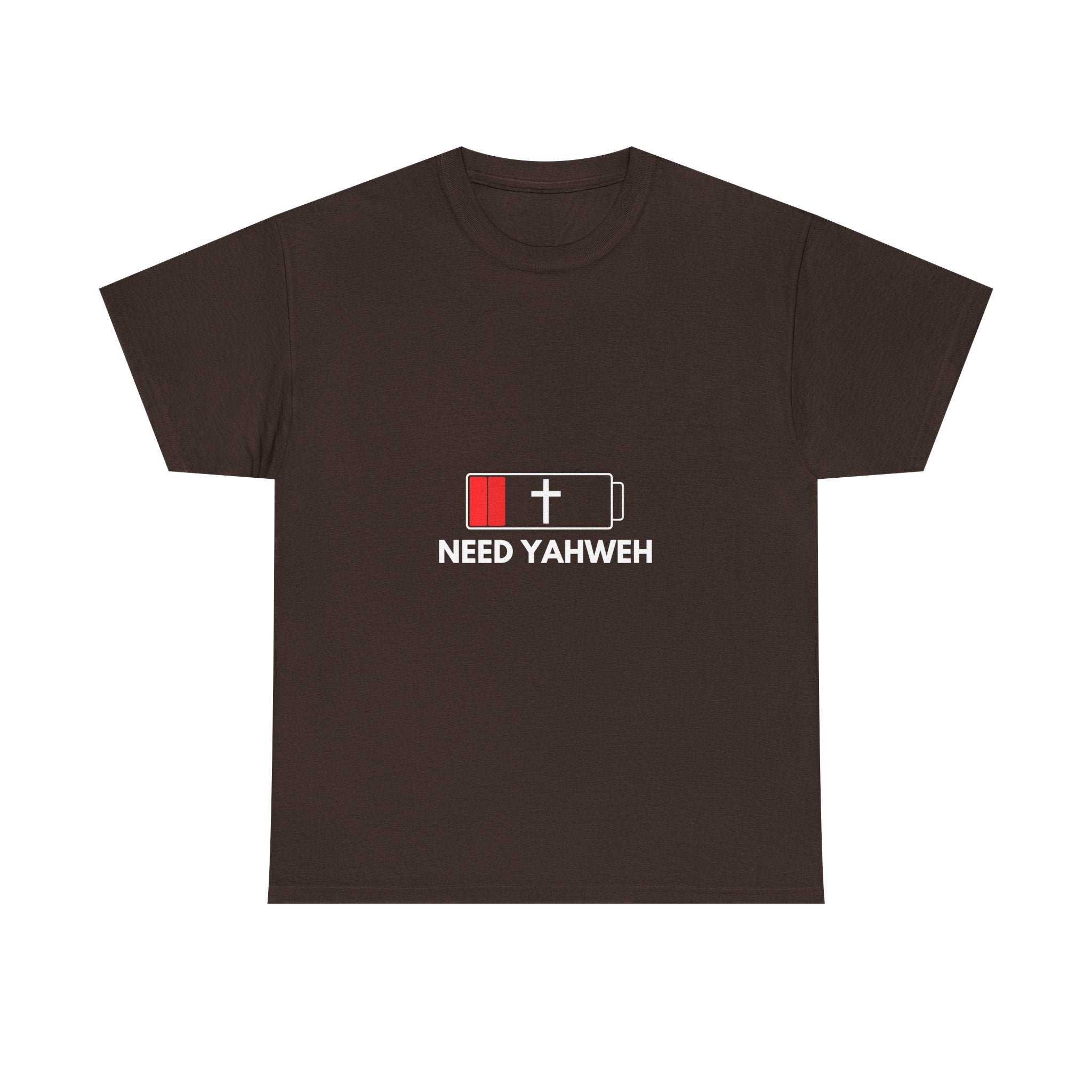 Christian T-Shirt - Low Battery Cross Design "Need Yahweh" Faith Tee