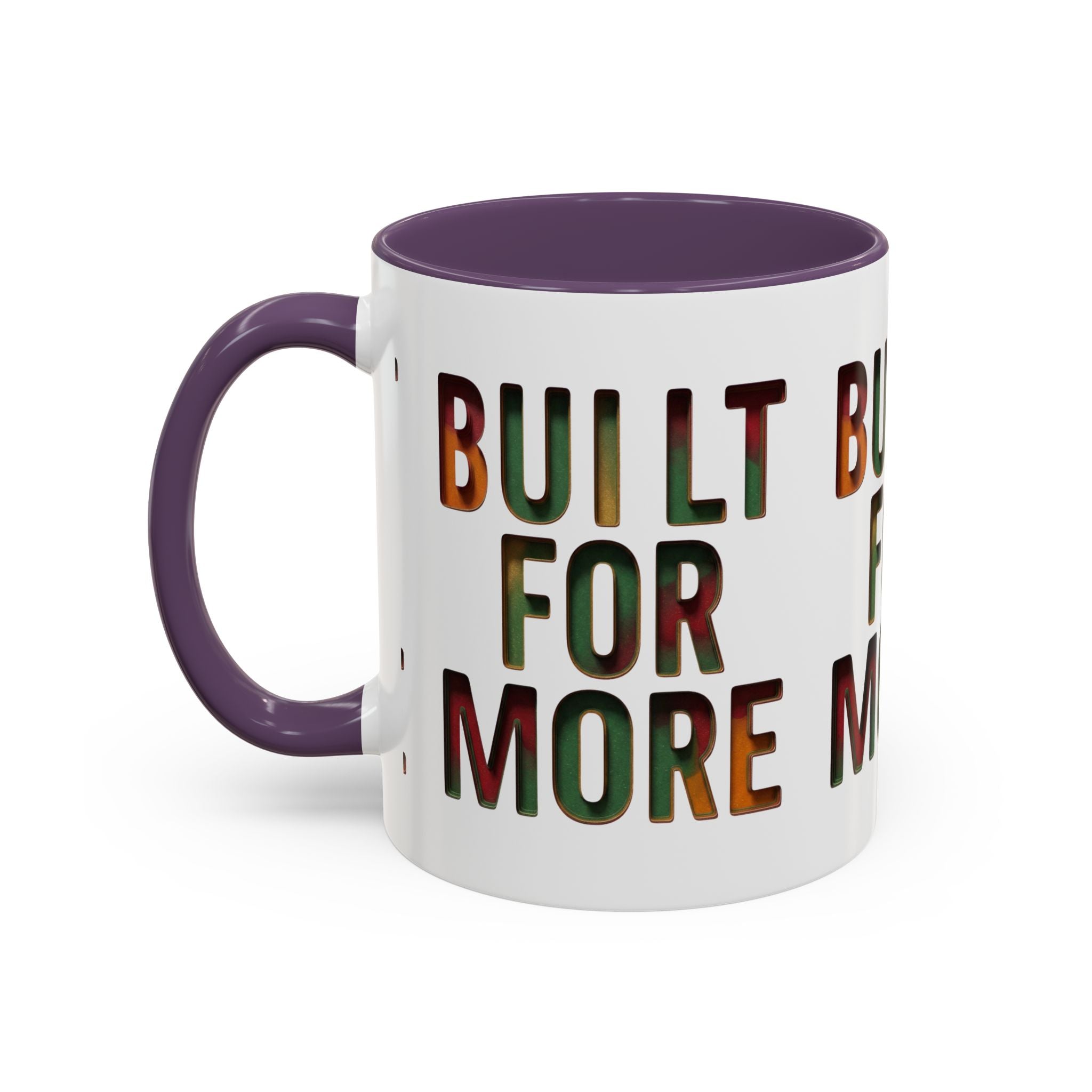 Coffee Mug — "Built for More" Motivational Accent Mug (11/15oz)