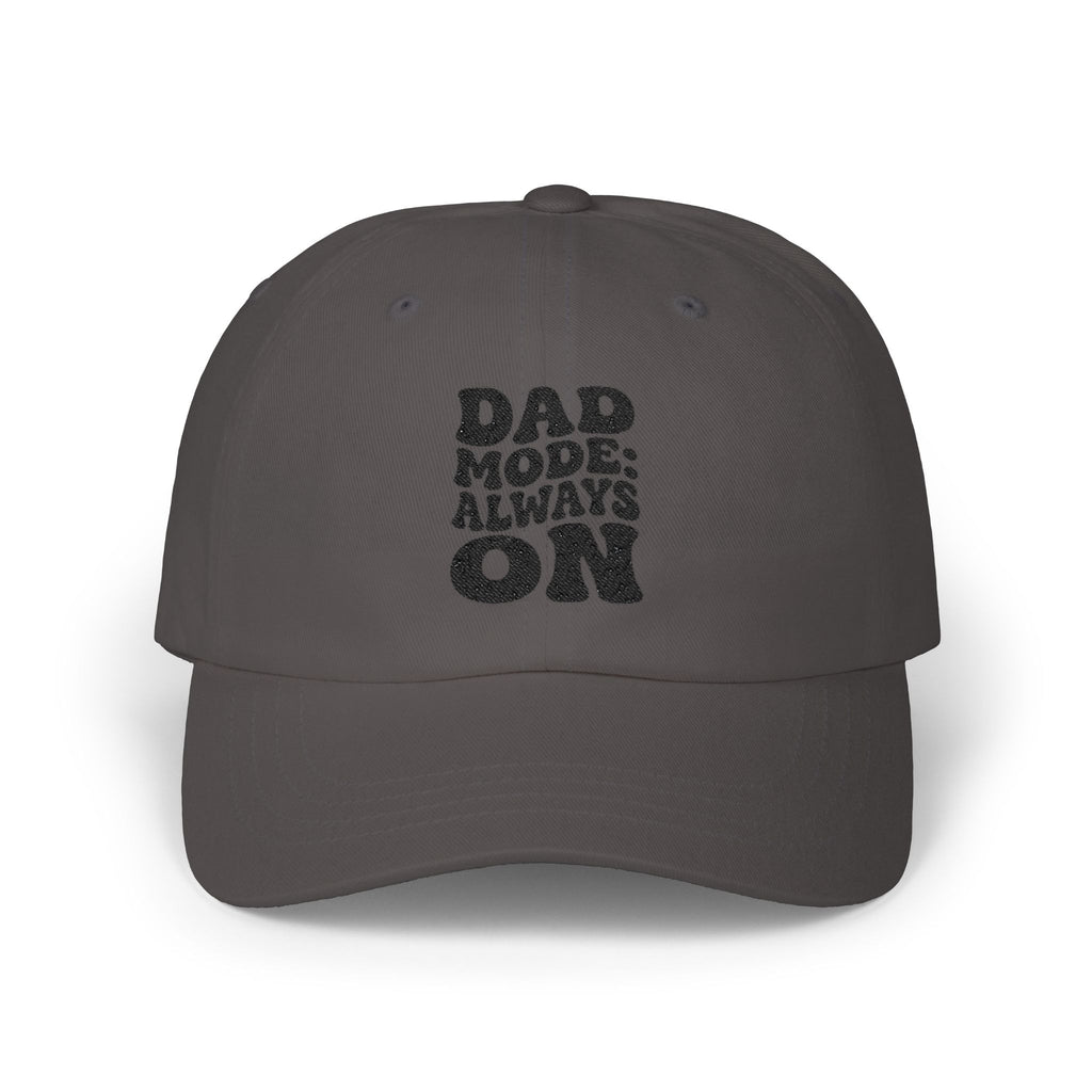 DAD MODE: ALWAYS ON Cap — Classic Dad Hat for Fathers & New Dads
