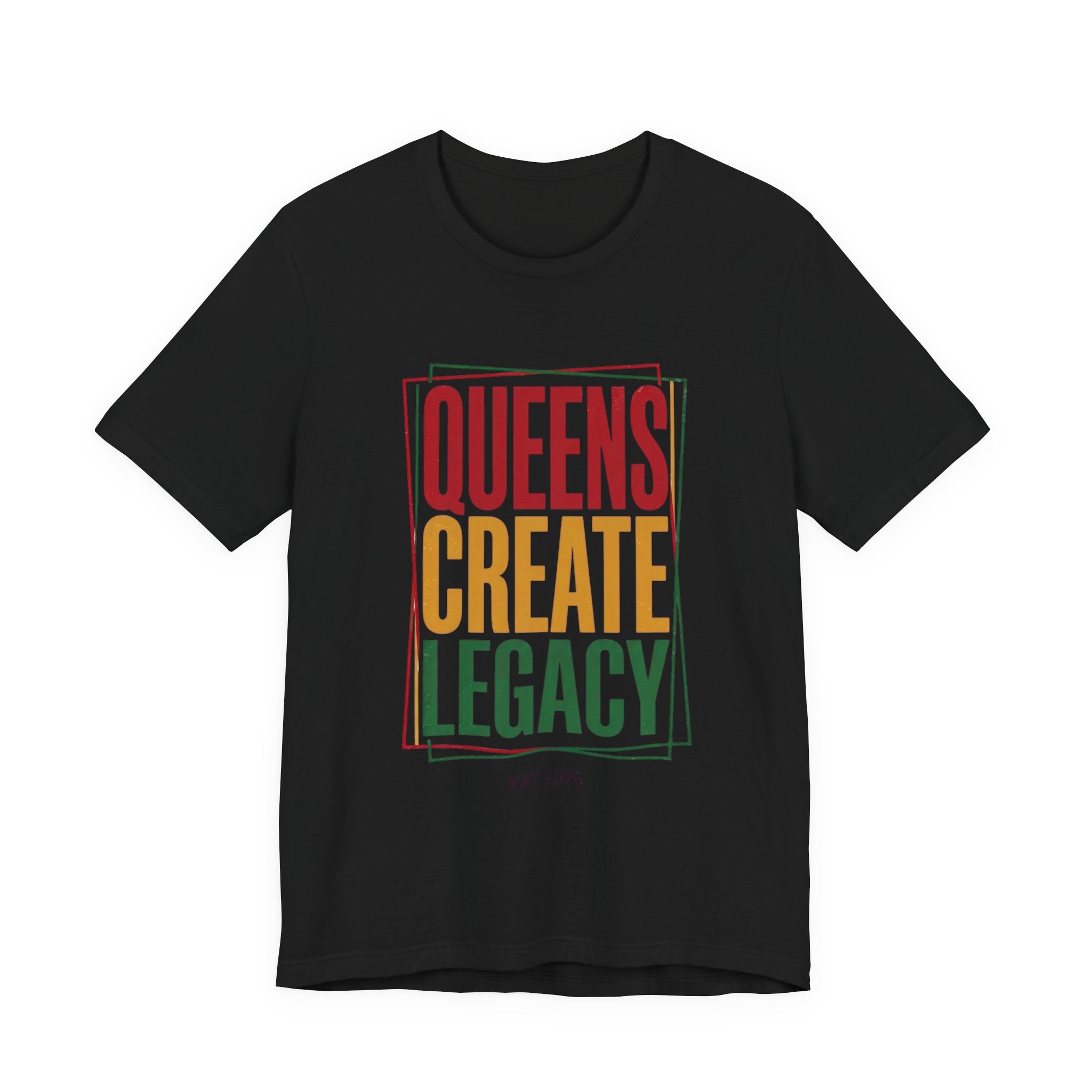 Queens Create Legacy T-Shirt | Juneteenth Pan-African 1865 Freedom Pride