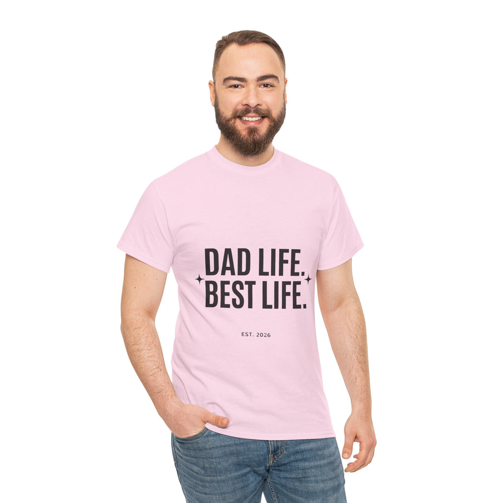 Dad Life Best Life T-Shirt