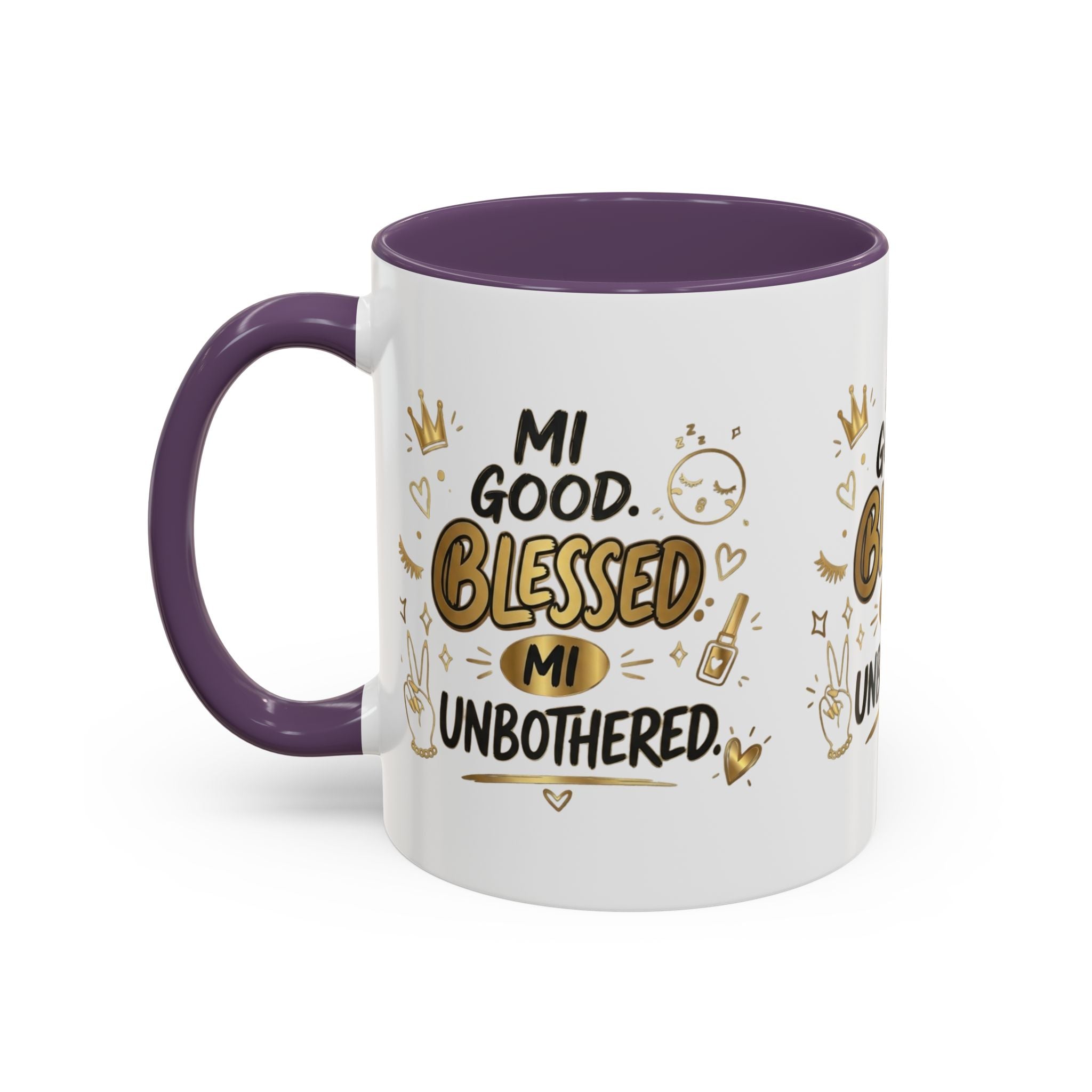 Blessed & Unbothered Accent Coffee Mug — "Mi Good, Blessed, Mi Unbothered"