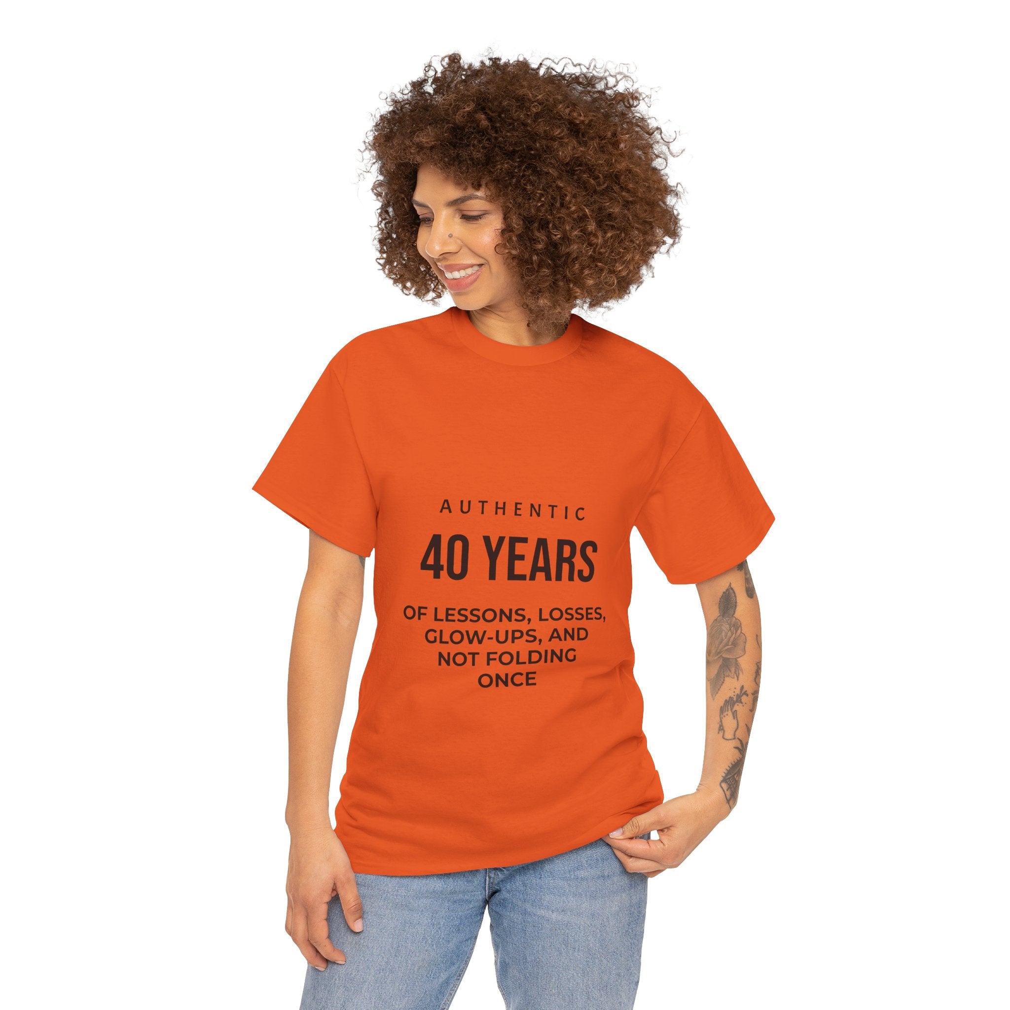 40 Years of Lessons Tee — "40 Years of Lessons, Losses, Glow-Ups, and Not Folding Once"