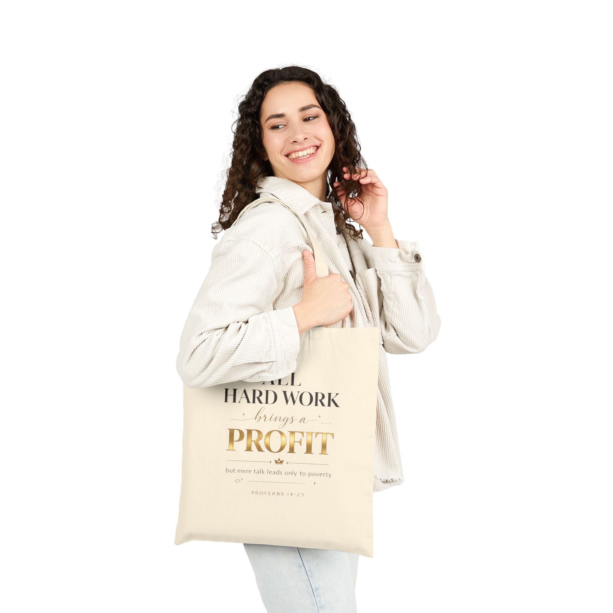 Canvas Tote Bag — “All Hard Work Brings a Profit” Inspirational Grocery & Market Tote