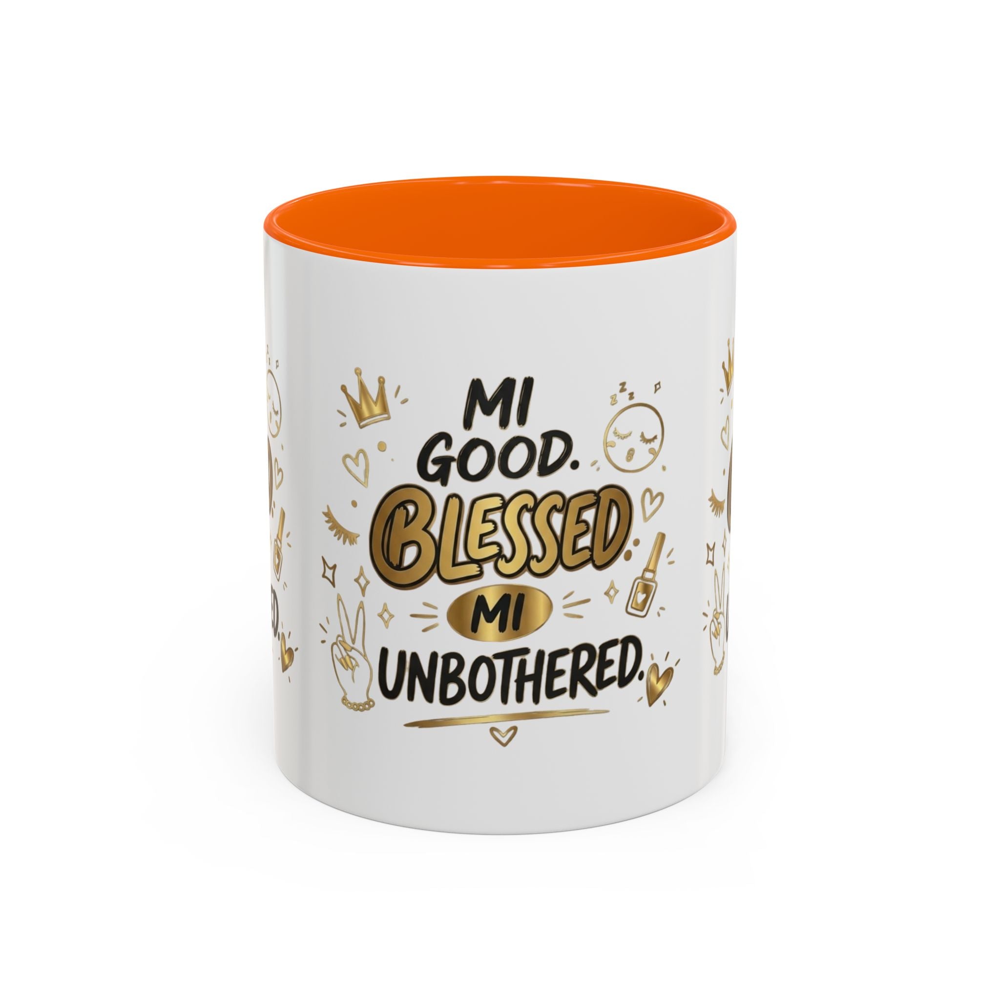 Blessed & Unbothered Accent Coffee Mug — "Mi Good, Blessed, Mi Unbothered"