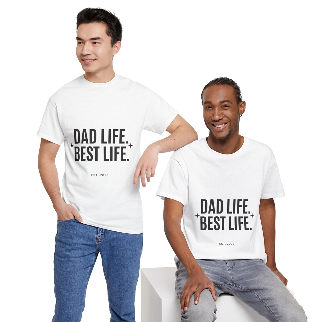 Dad Life Best Life T-Shirt